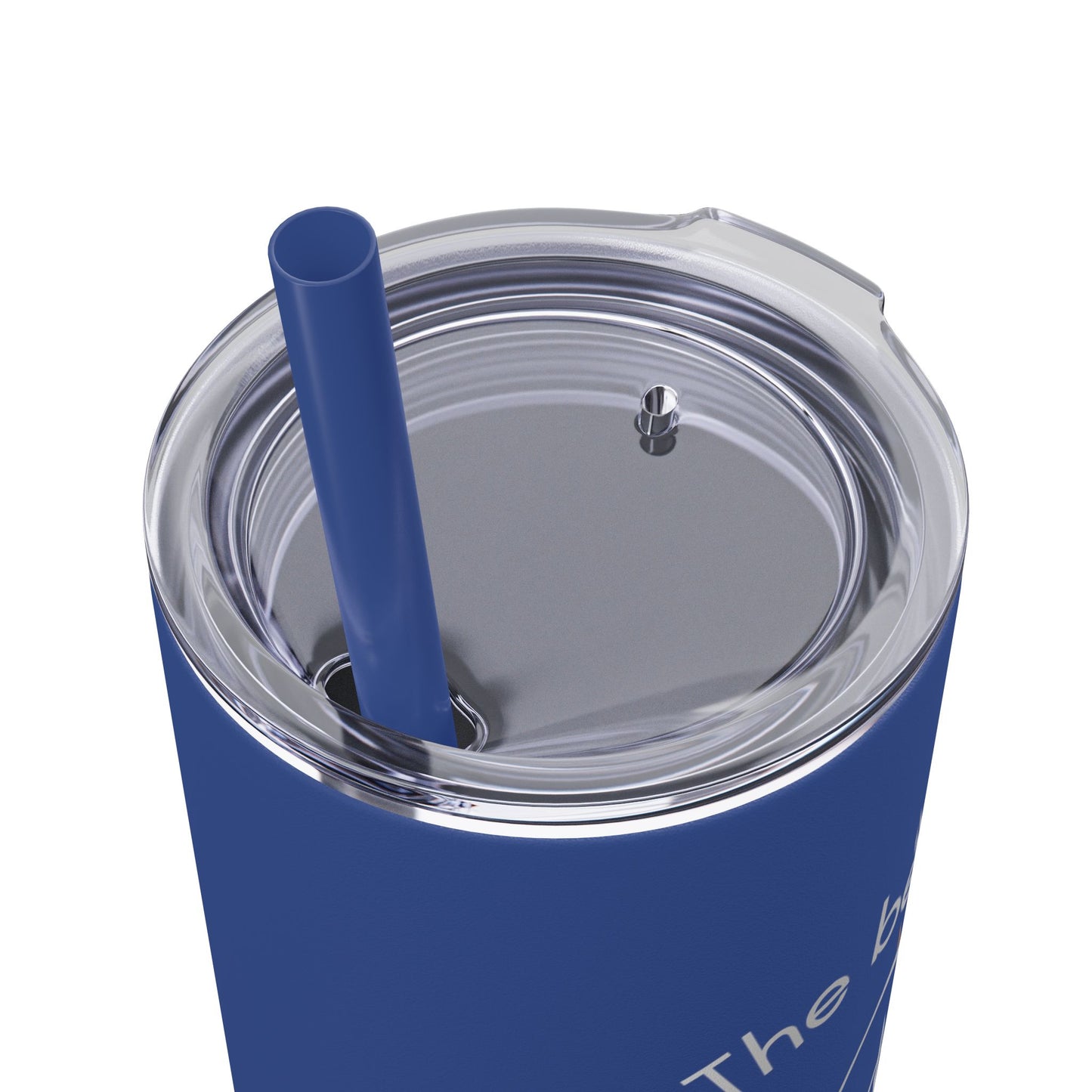 20oz Skinny Tumbler with Straw - Inspirational Reminder Cup