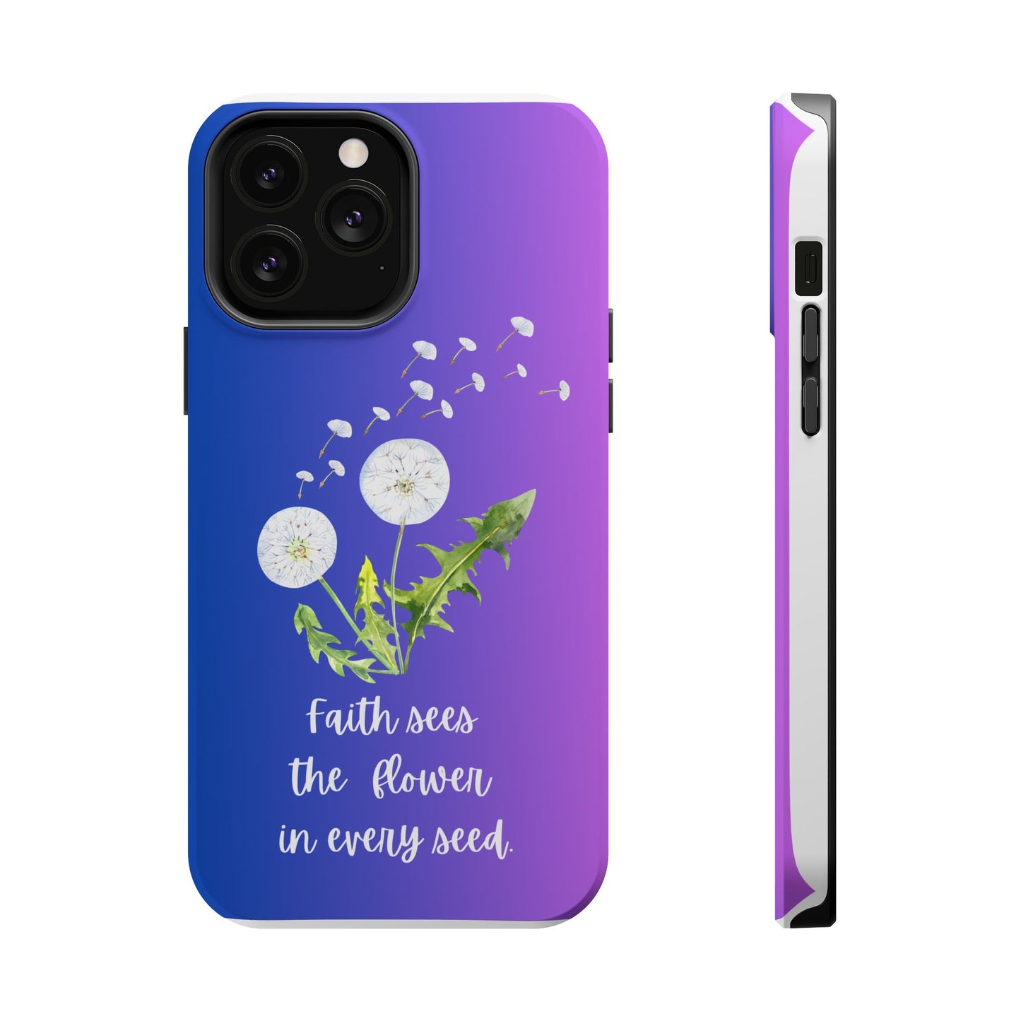 Phone Case - Faith Sees the Flower in Every Seed Inspirational Magnetic Tough Case