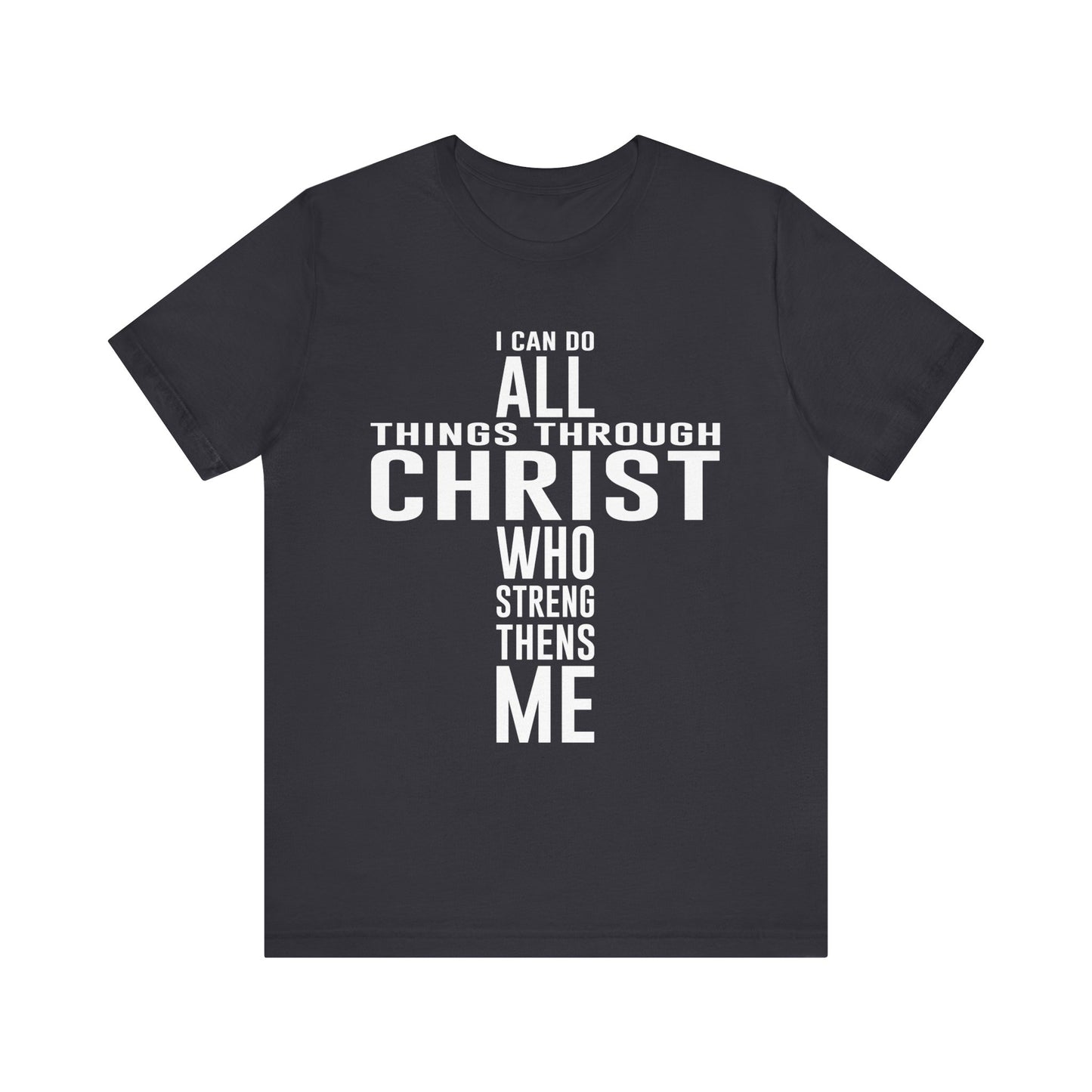 I can do all things through Christ Unisex Jersey Short Sleeve Tee