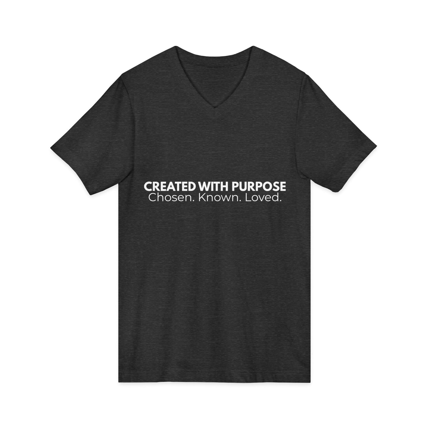 Created With Purpose Tee  Chosen. Known. Loved.