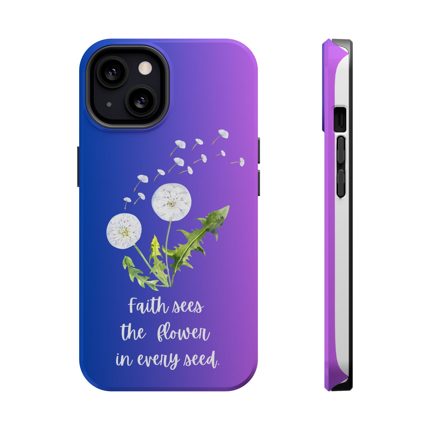 Phone Case - Faith Sees the Flower in Every Seed Inspirational Magnetic Tough Case