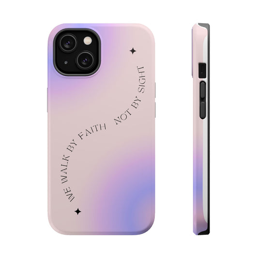 Walk by faith  Magnetic Tough Case