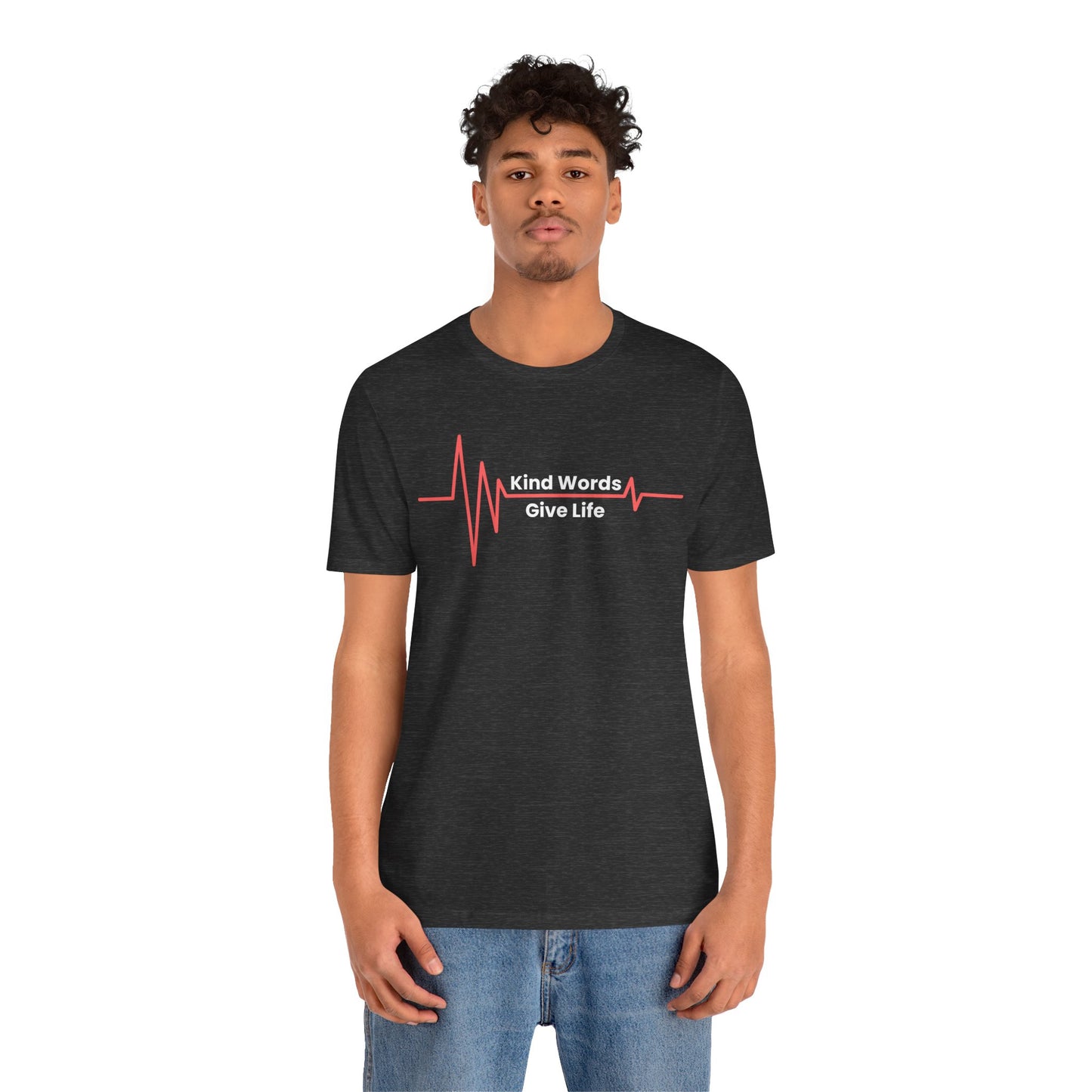 Unisex Jersey Short Sleeve Tee Kind Words Give Life