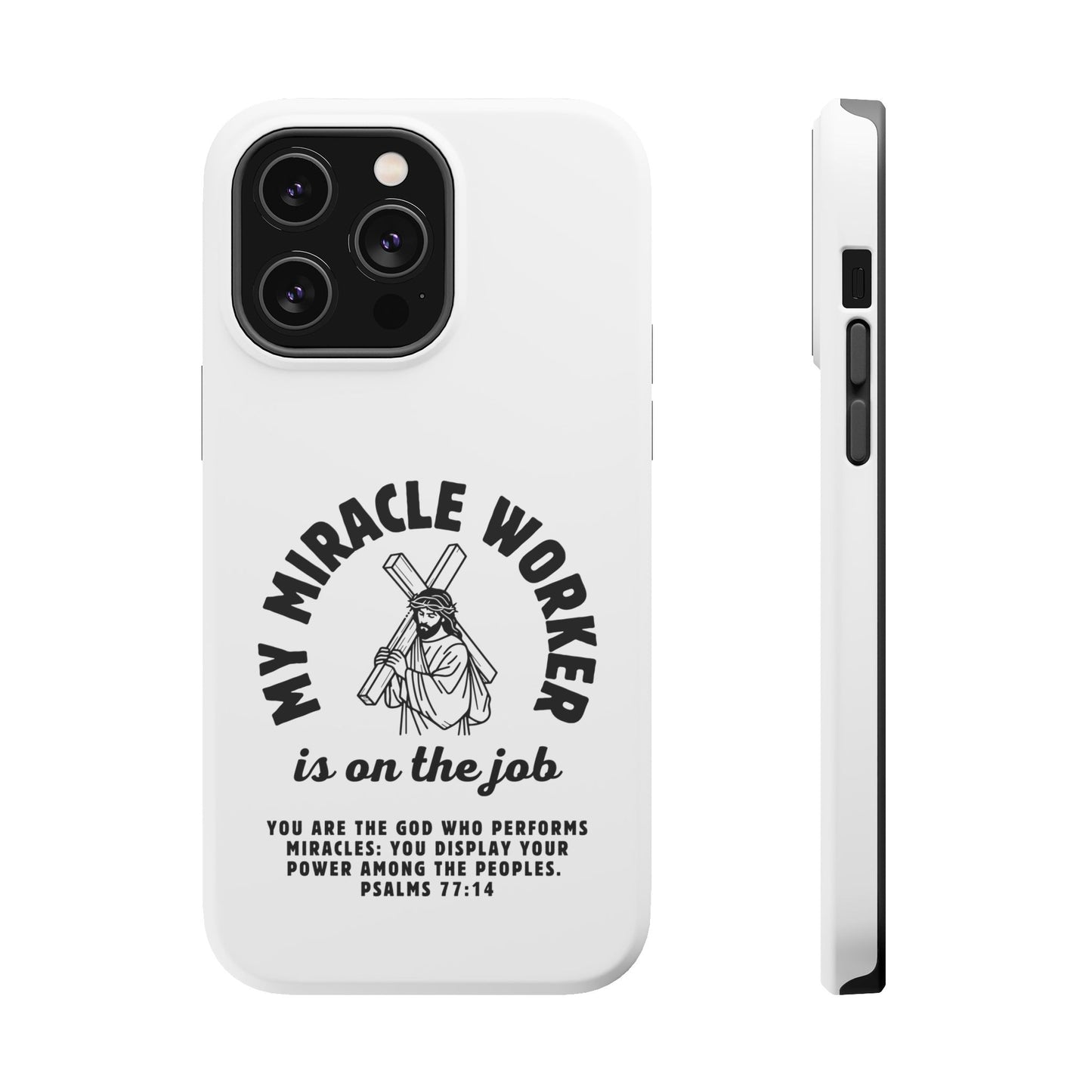 Phone Case - Miracle Worker is on the Job Magnetic Tough Case