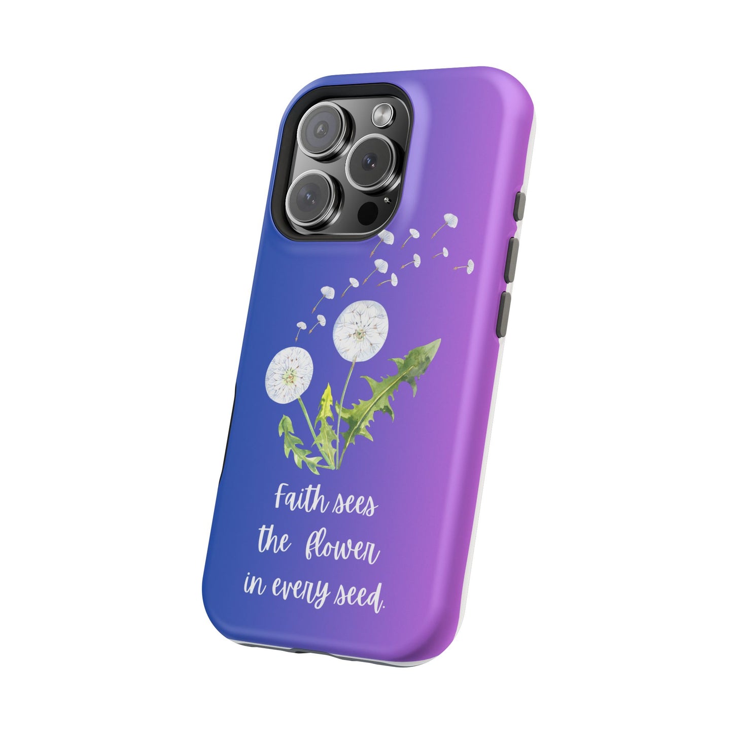 Phone Case - Faith Sees the Flower in Every Seed Inspirational Magnetic Tough Case