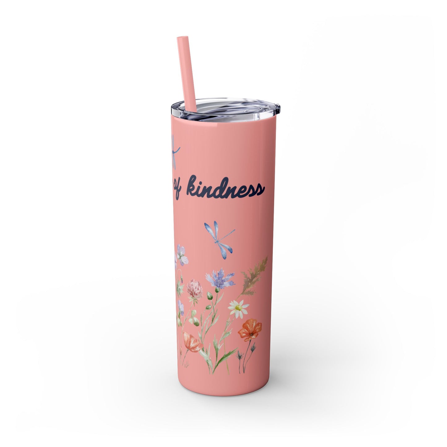 Tumbler Cup - Plant Seeds of Kindness floral Design, 20oz
