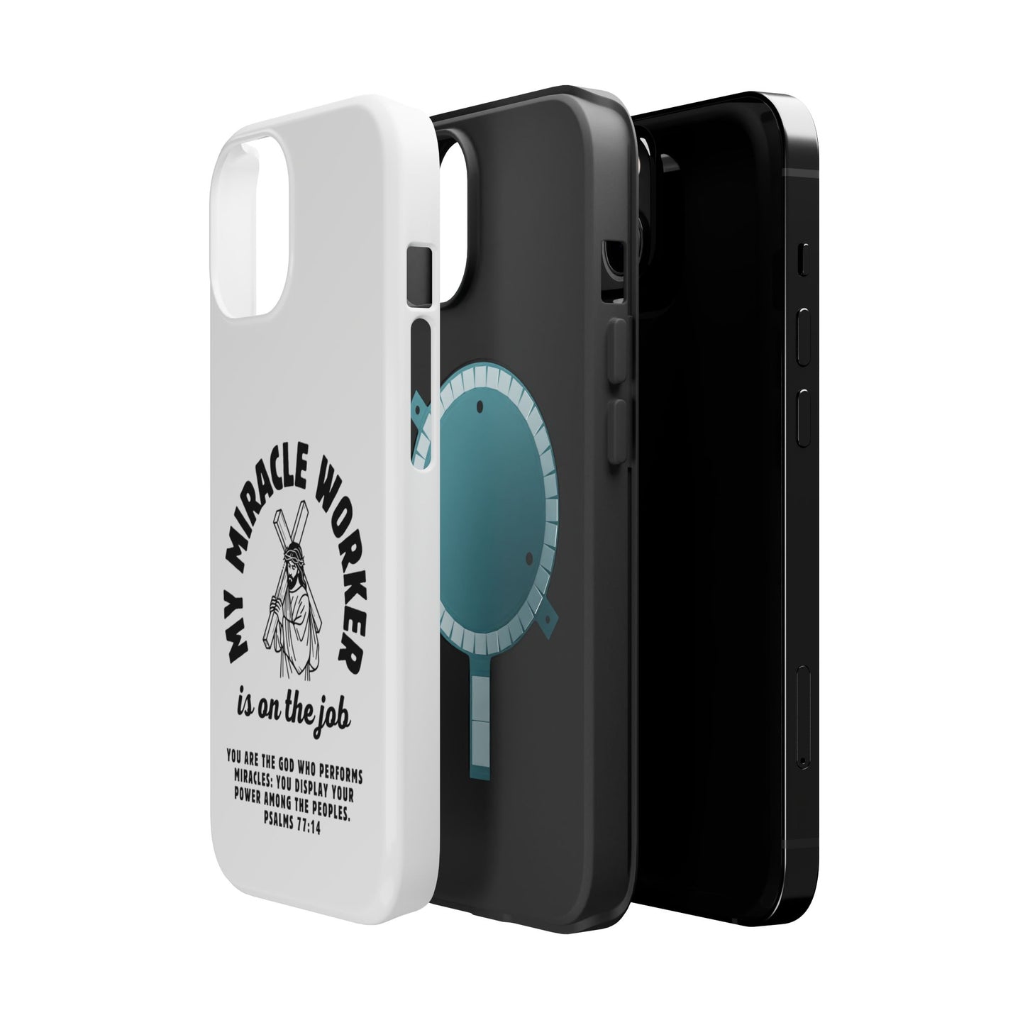 Phone Case - Miracle Worker is on the Job Magnetic Tough Case