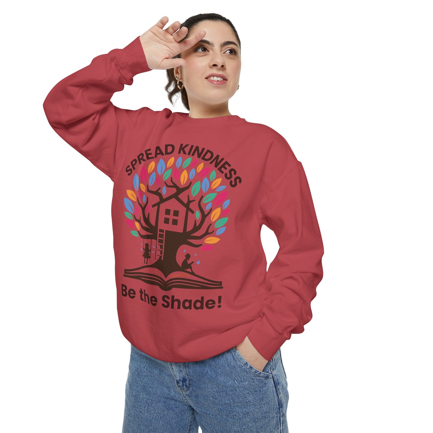 Unisex Garment-Dyed Sweatshirt Spread Kindness Be the Shade