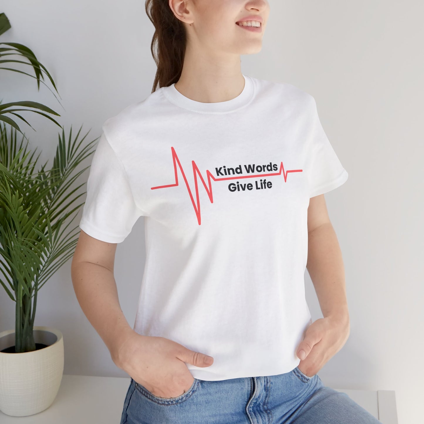 Unisex Jersey Short Sleeve Tee Kind Words Give Life