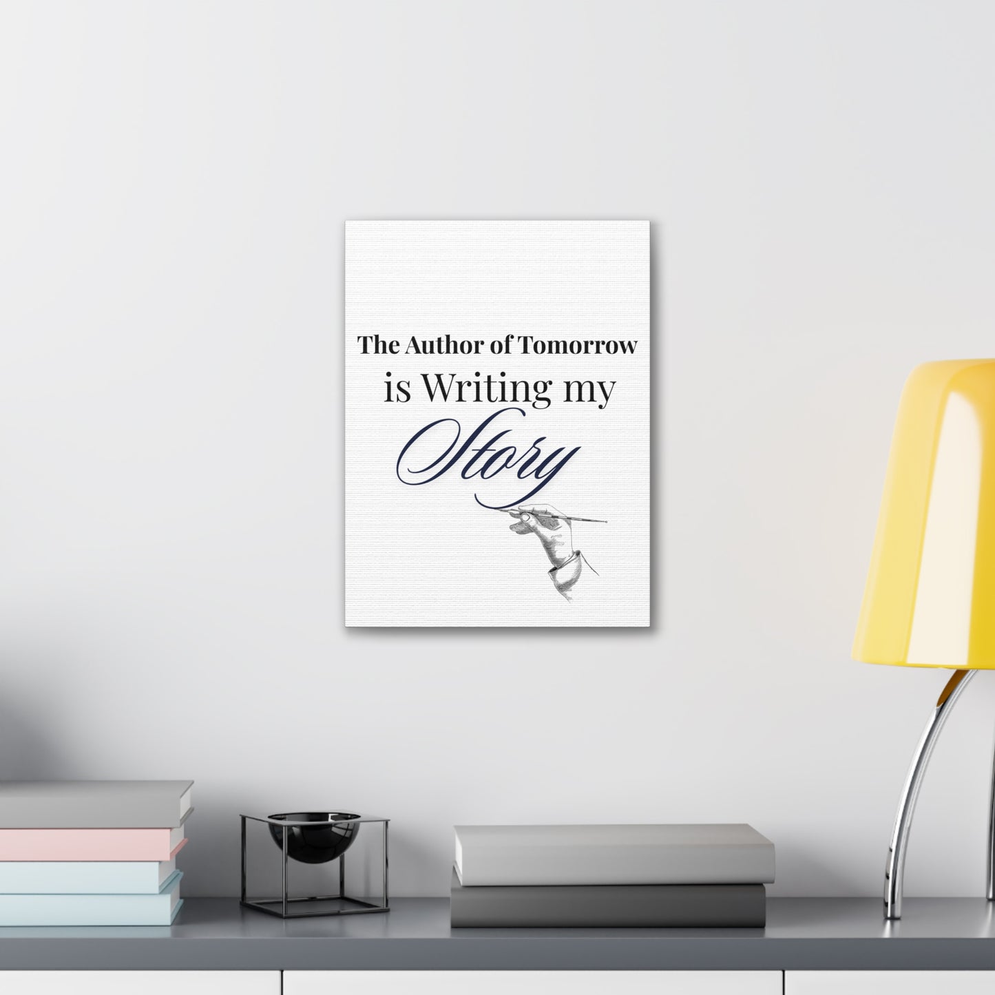 Christian Wall Art- "The Author of Tomorrow is Writing My Story