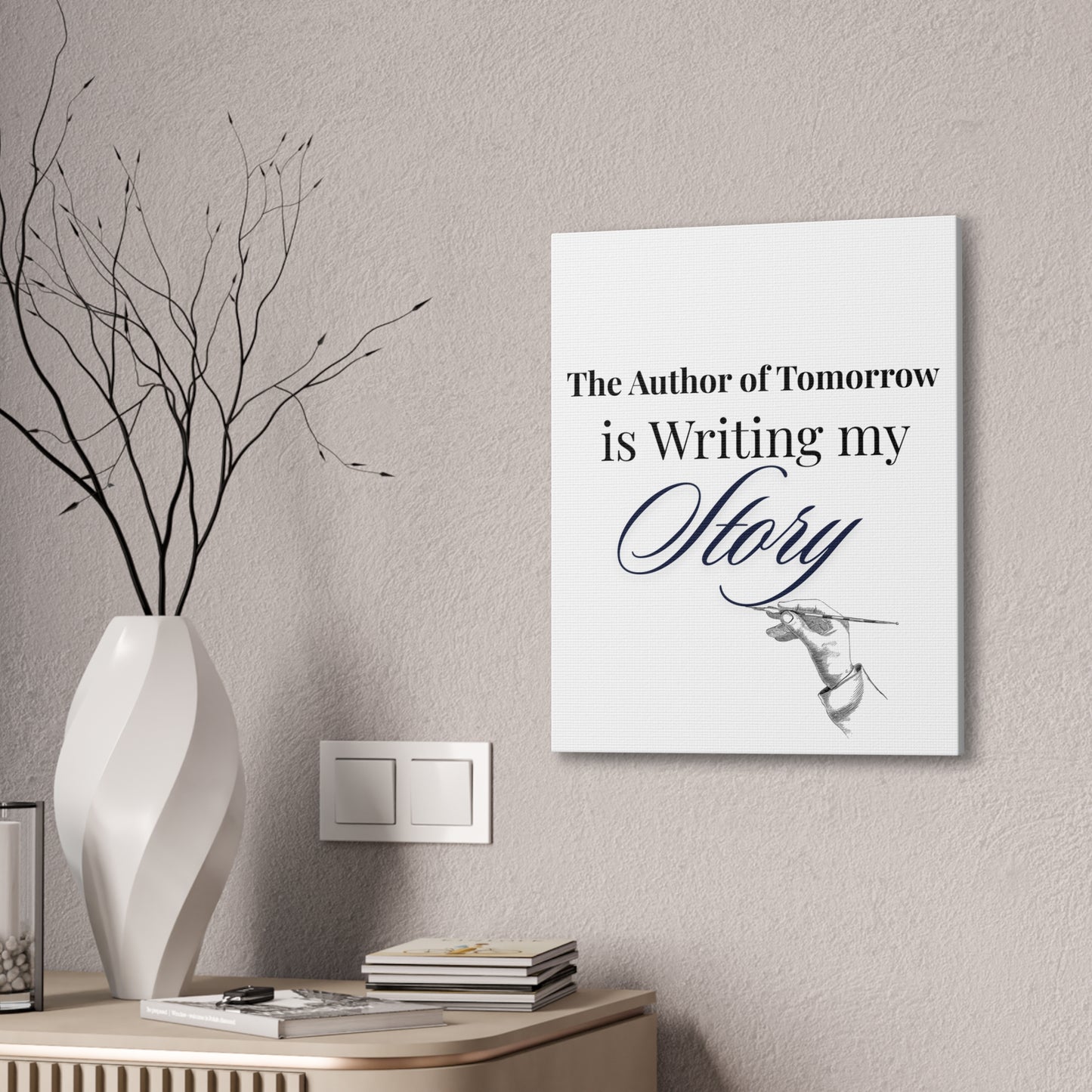 Christian Wall Art- "The Author of Tomorrow is Writing My Story