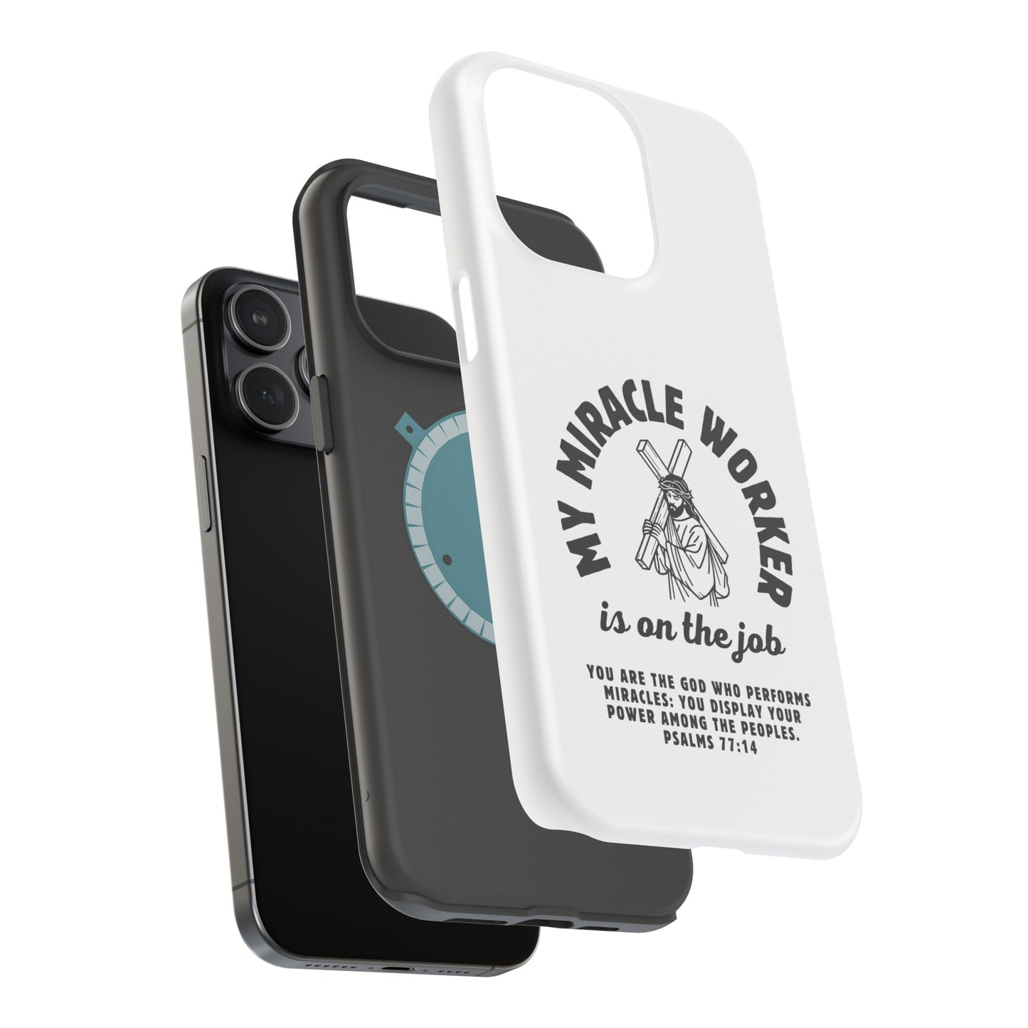 Phone Case - Miracle Worker is on the Job Magnetic Tough Case