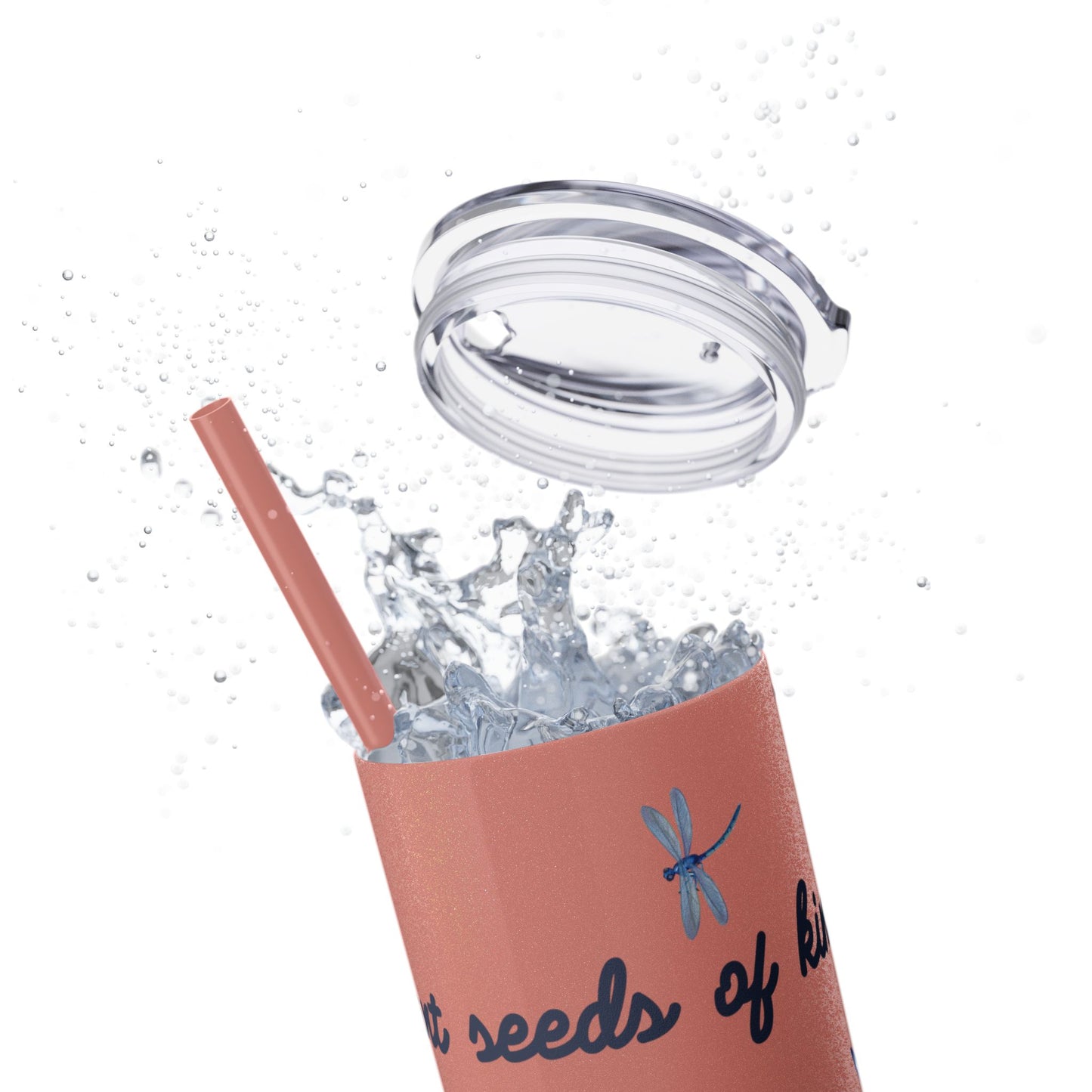 Tumbler Cup - Plant Seeds of Kindness floral Design, 20oz
