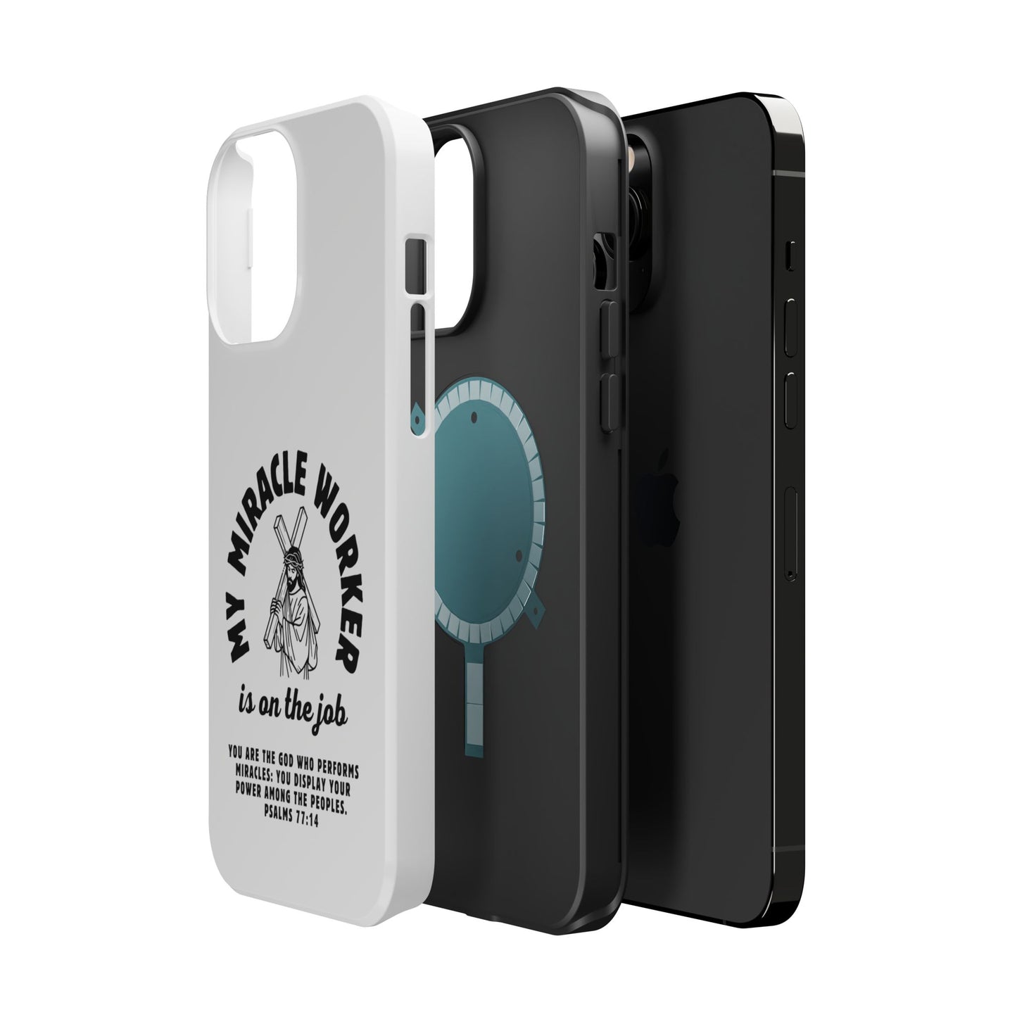 Phone Case - Miracle Worker is on the Job Magnetic Tough Case