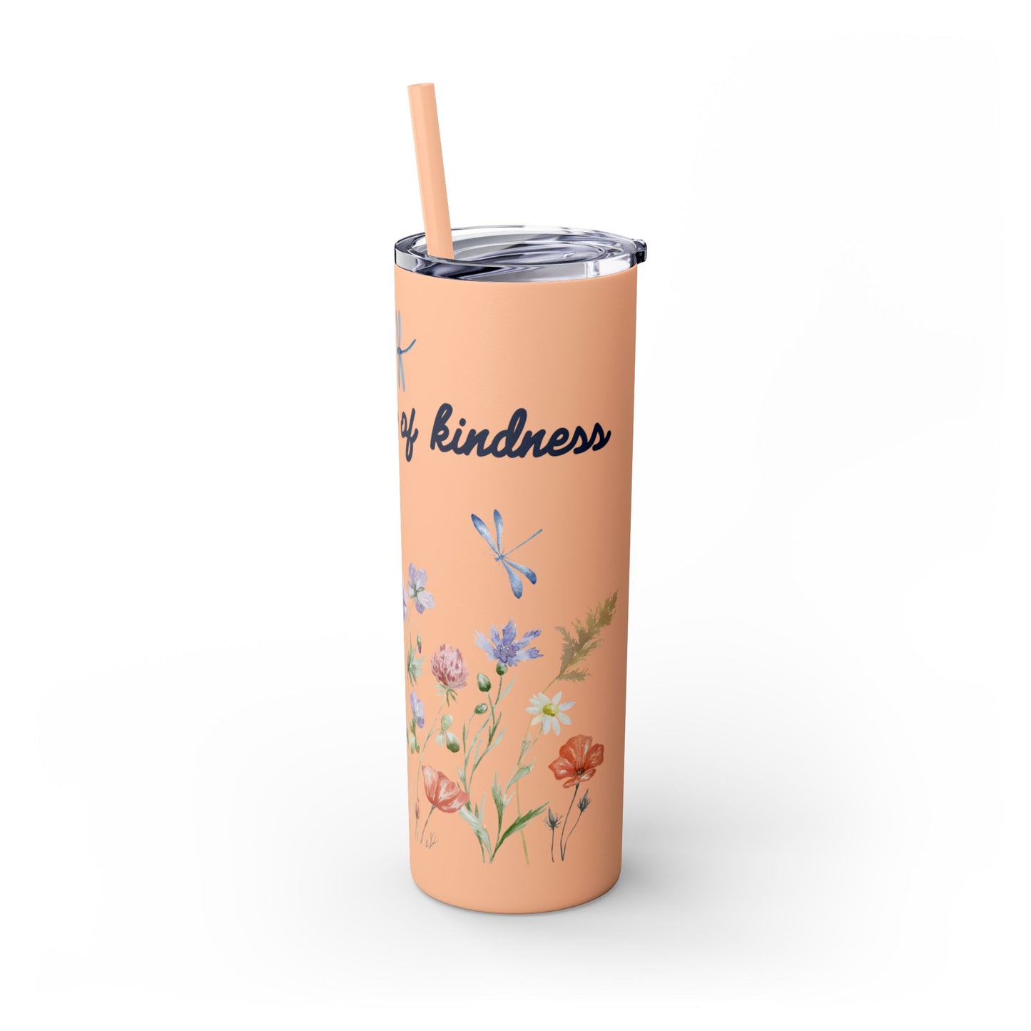 Tumbler Cup - Plant Seeds of Kindness floral Design, 20oz
