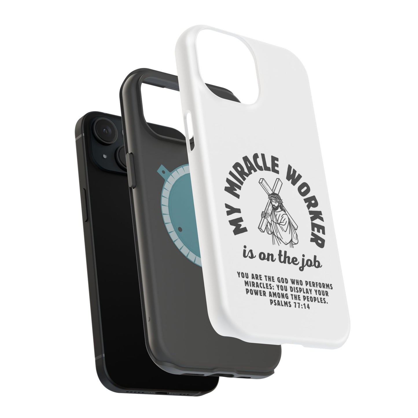 Phone Case - Miracle Worker is on the Job Magnetic Tough Case
