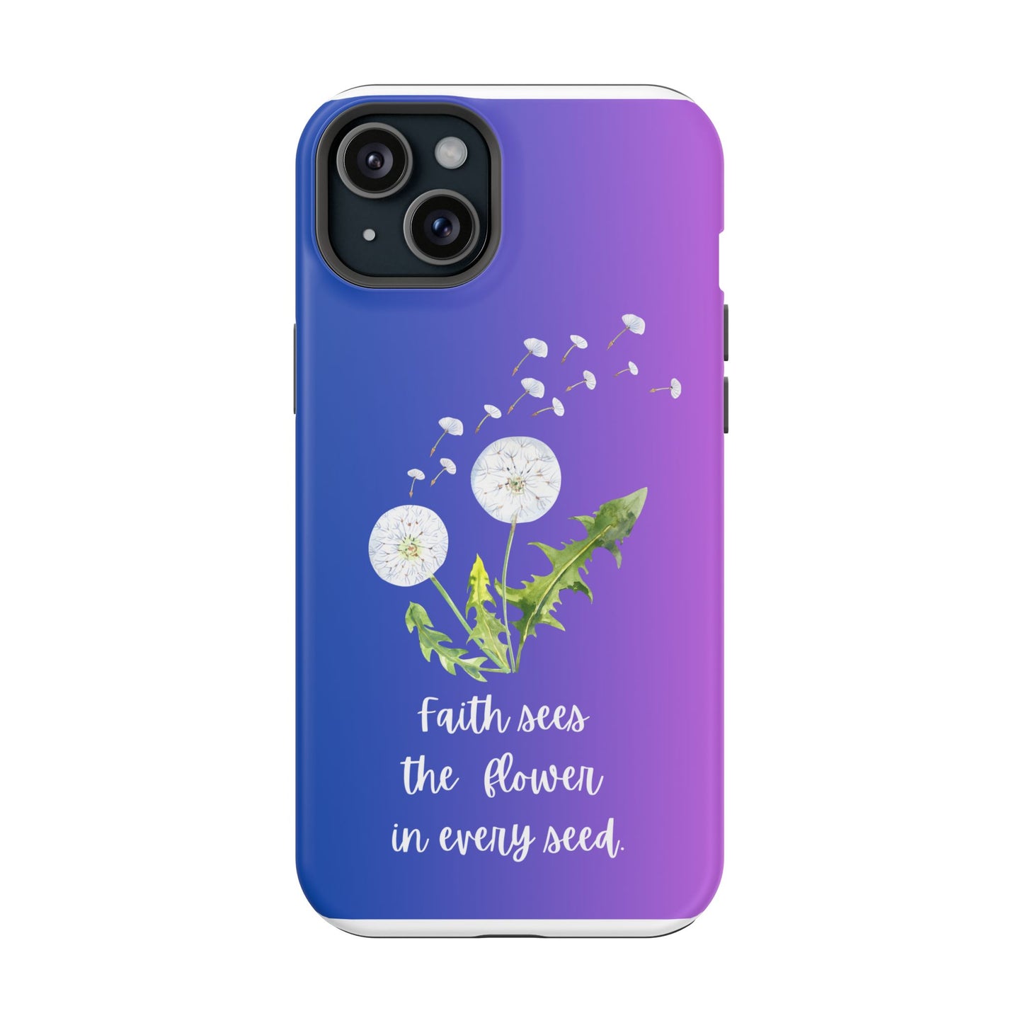 Phone Case - Faith Sees the Flower in Every Seed Inspirational Magnetic Tough Case