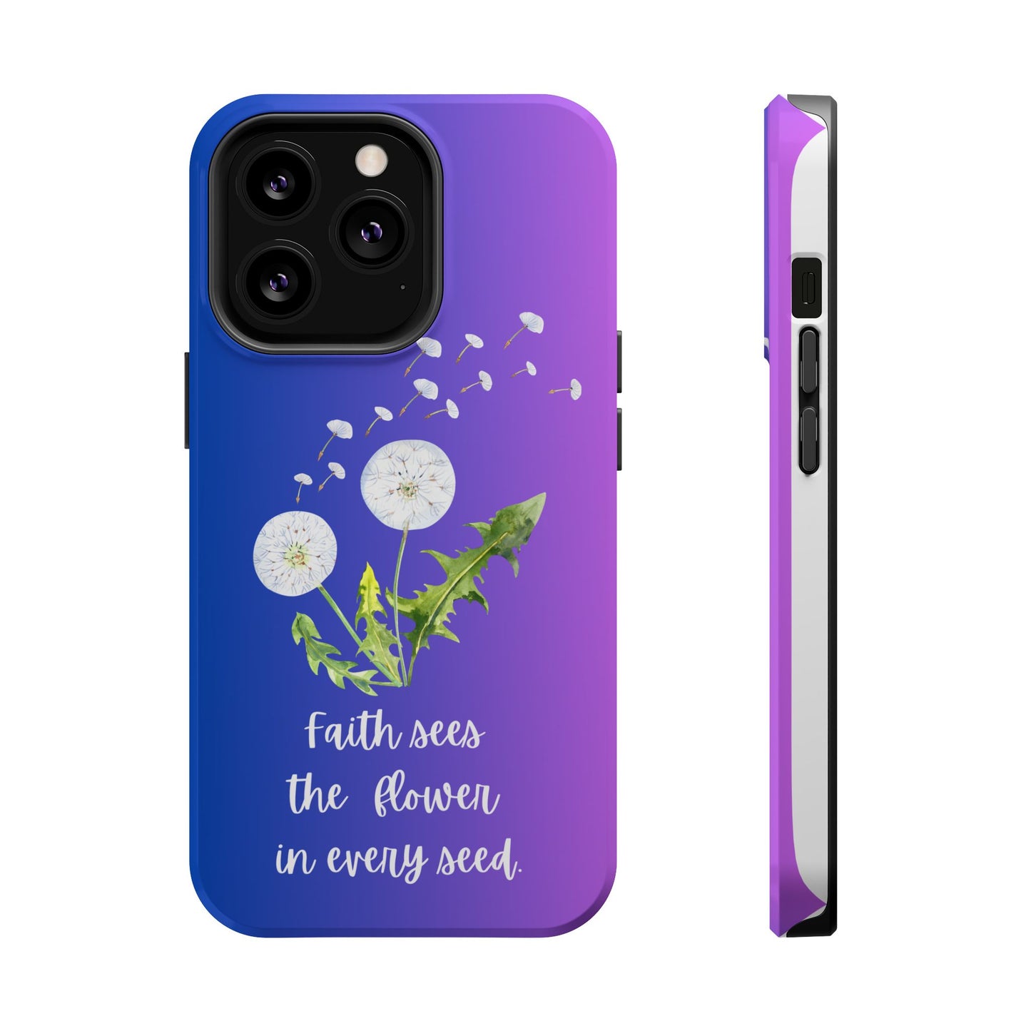 Phone Case - Faith Sees the Flower in Every Seed Inspirational Magnetic Tough Case