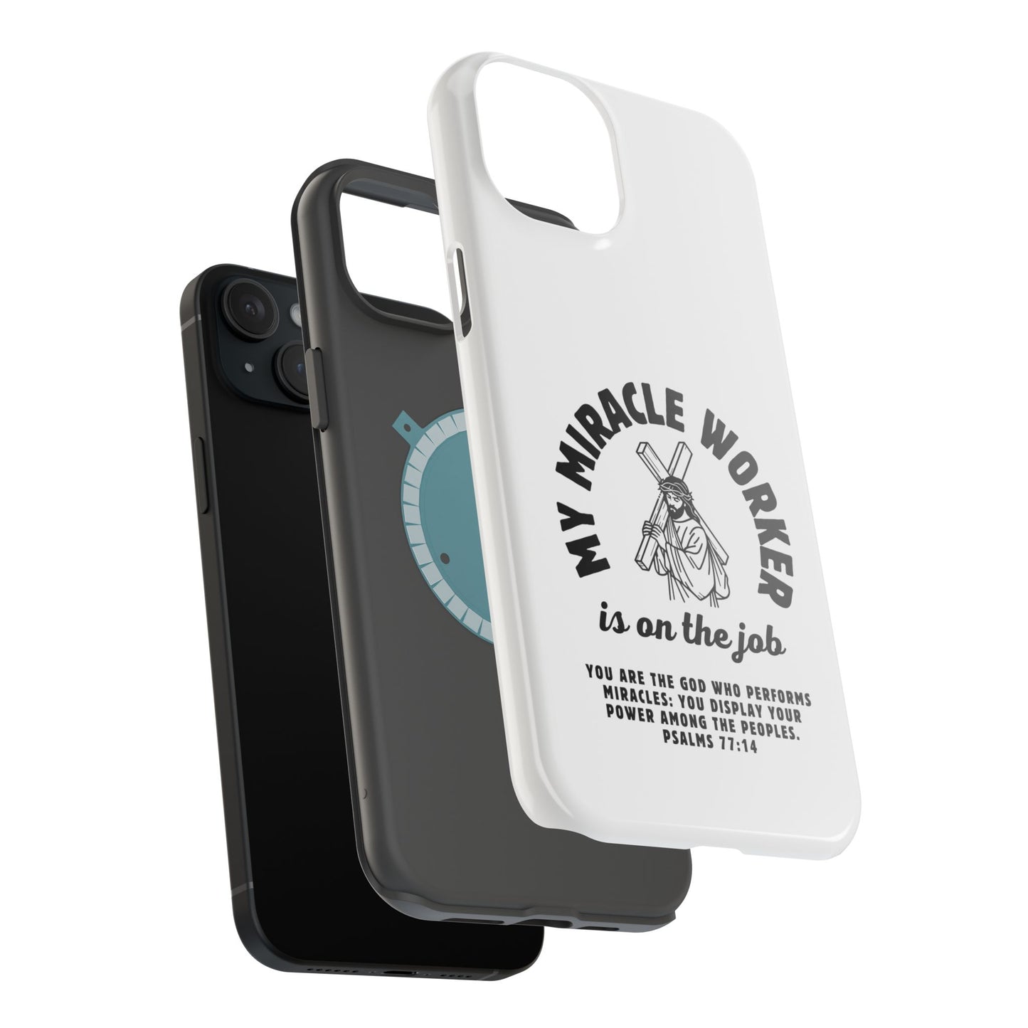 Phone Case - Miracle Worker is on the Job Magnetic Tough Case