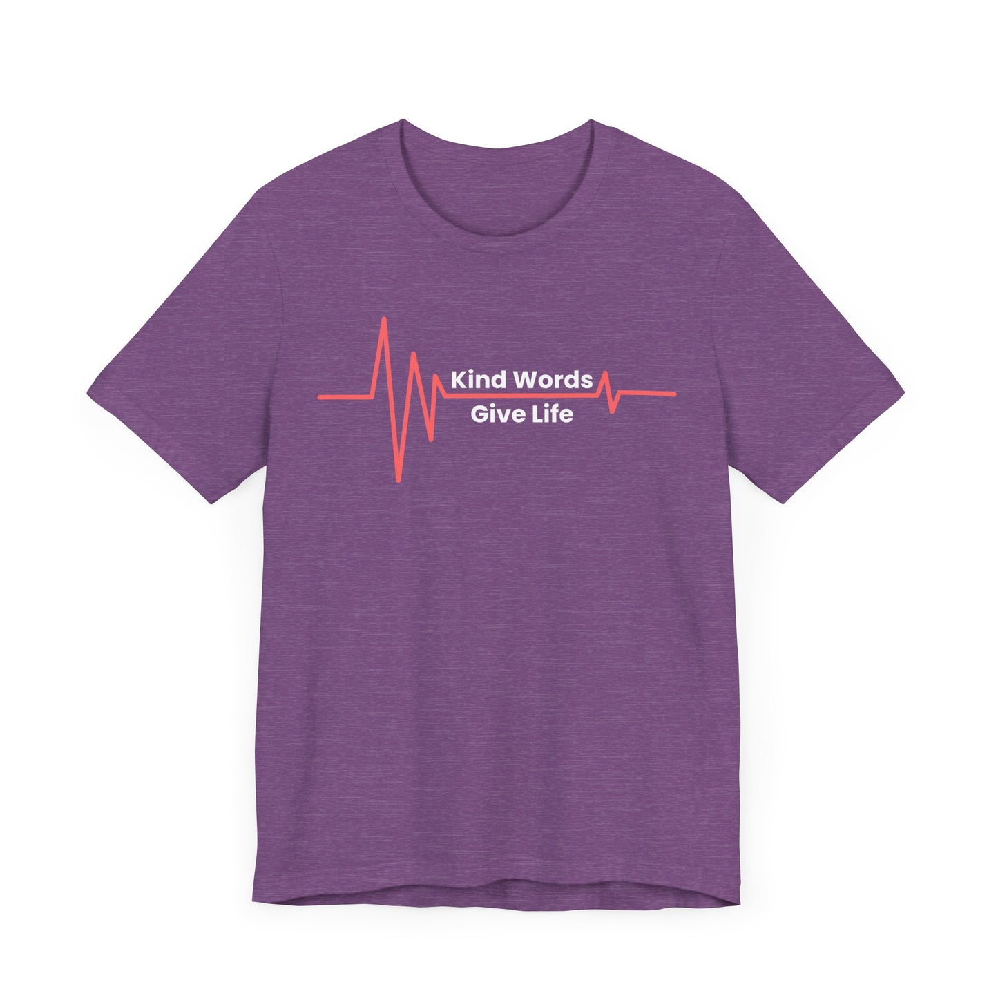 Unisex Jersey Short Sleeve Tee Kind Words Give Life