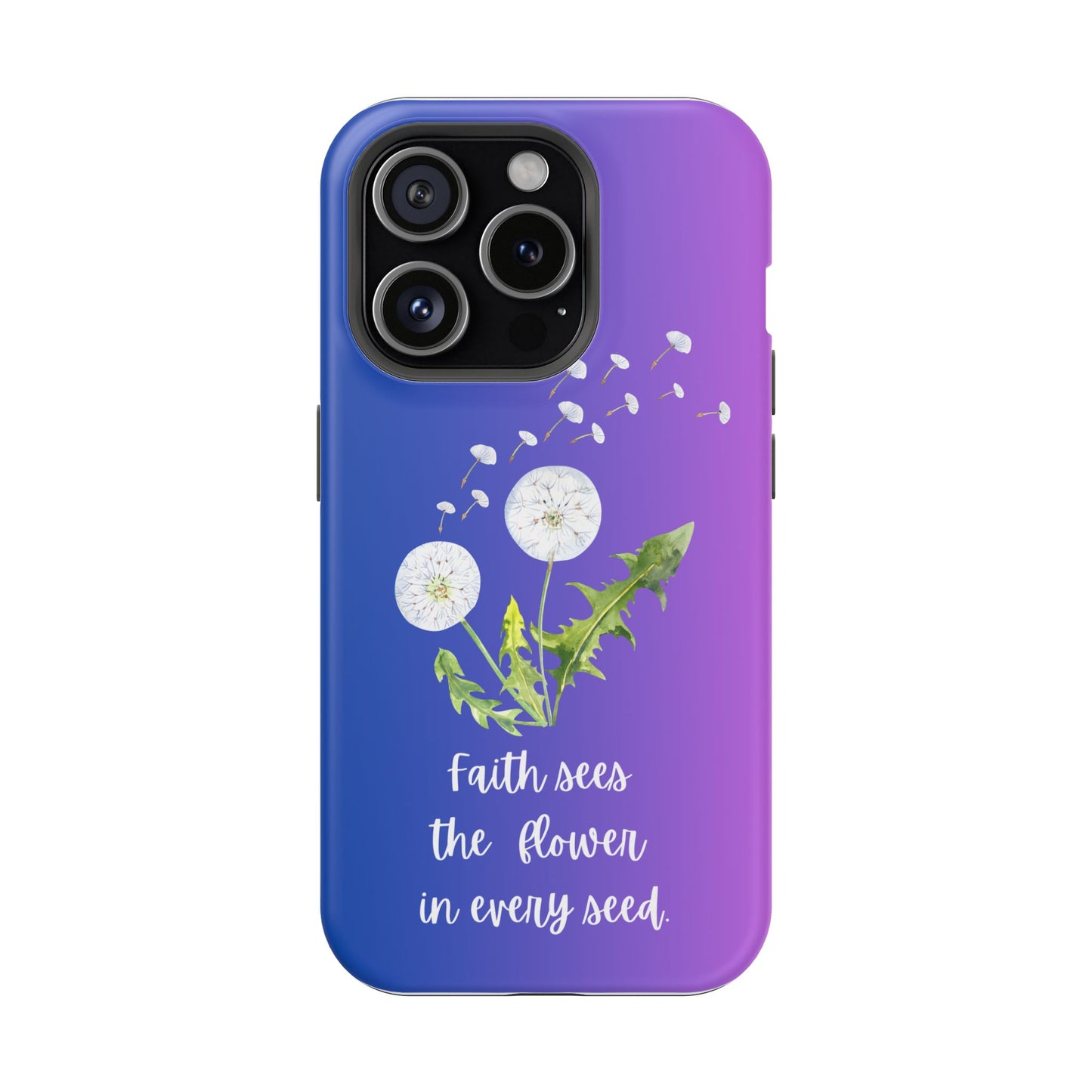 Phone Case - Faith Sees the Flower in Every Seed Inspirational Magnetic Tough Case