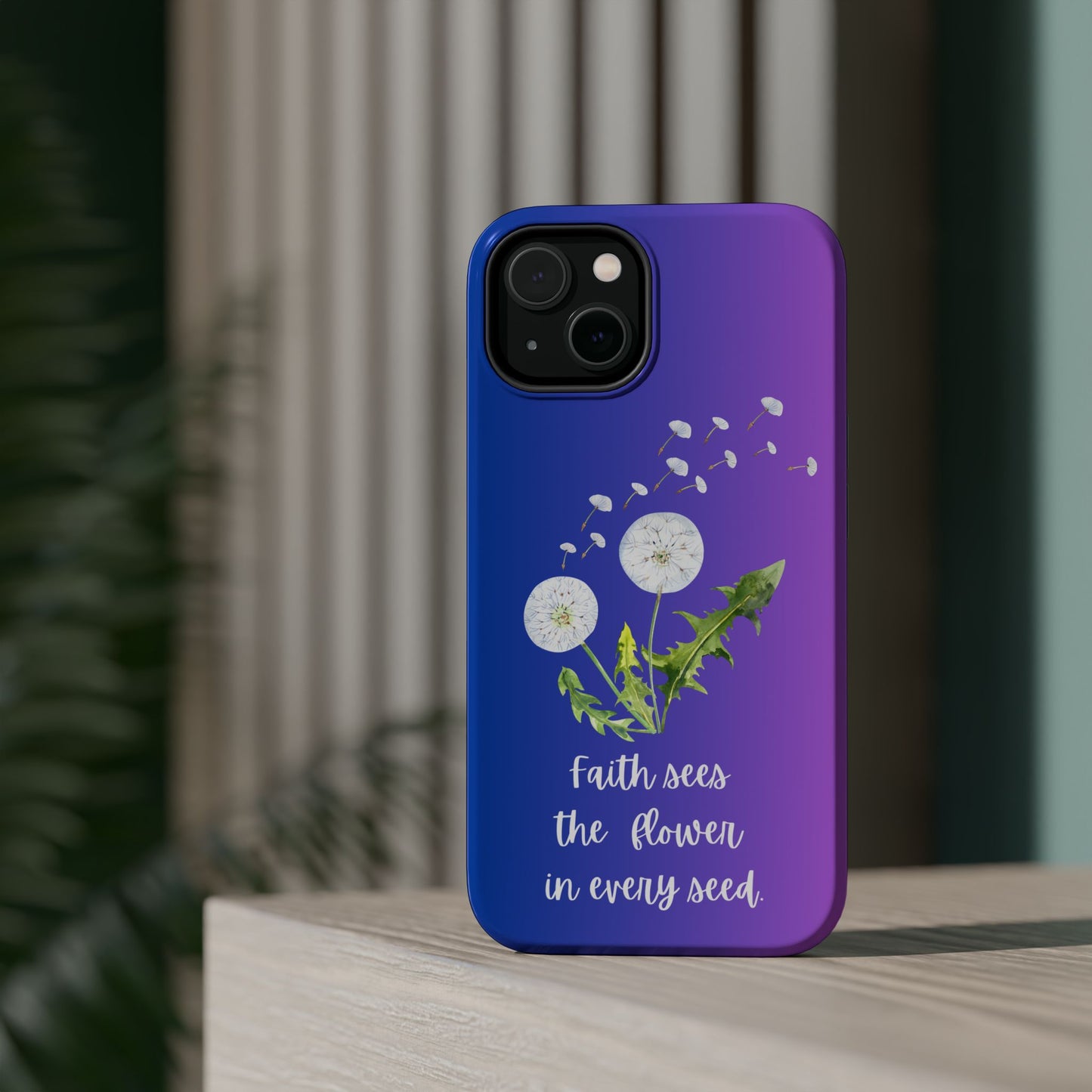 Phone Case - Faith Sees the Flower in Every Seed Inspirational Magnetic Tough Case