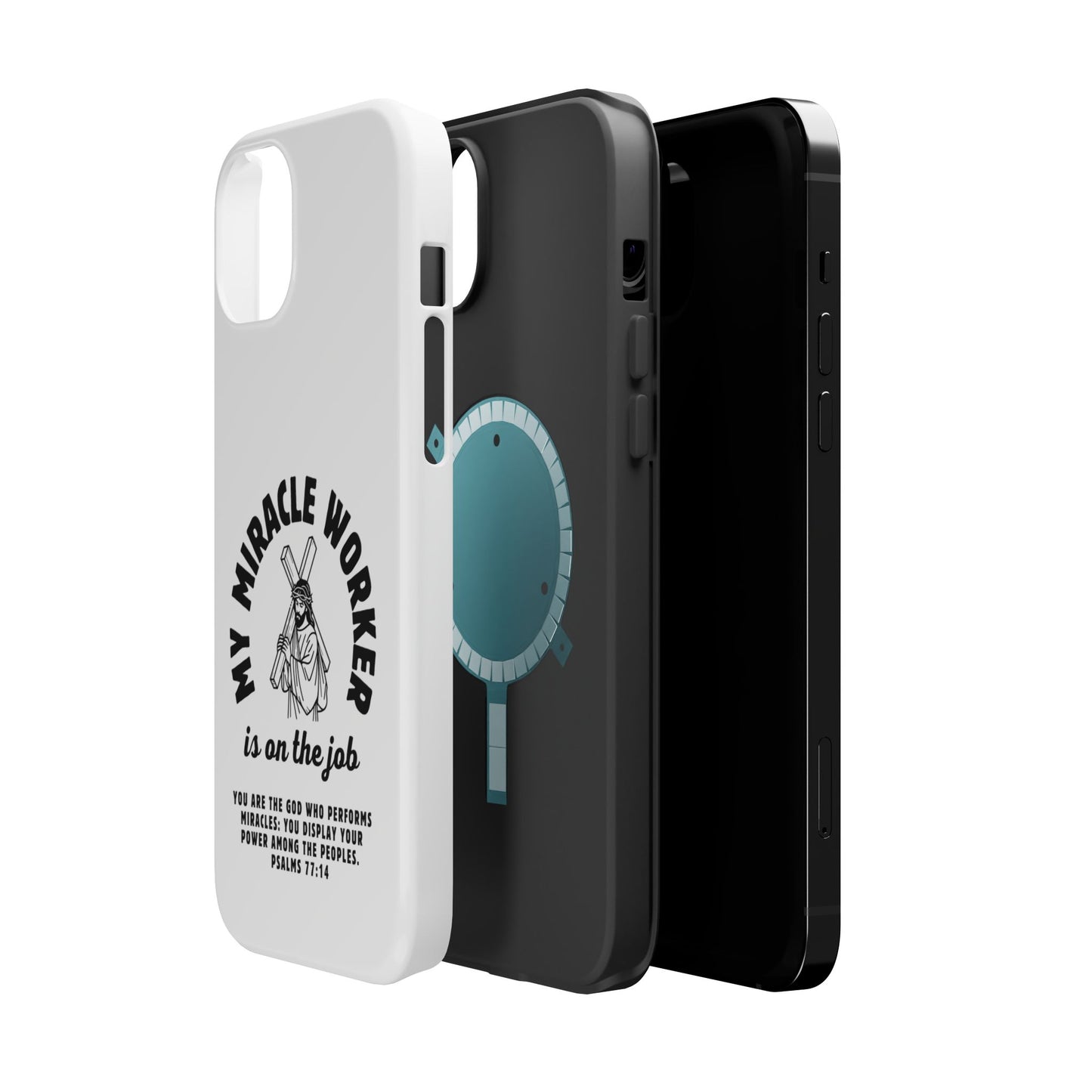 Phone Case - Miracle Worker is on the Job Magnetic Tough Case