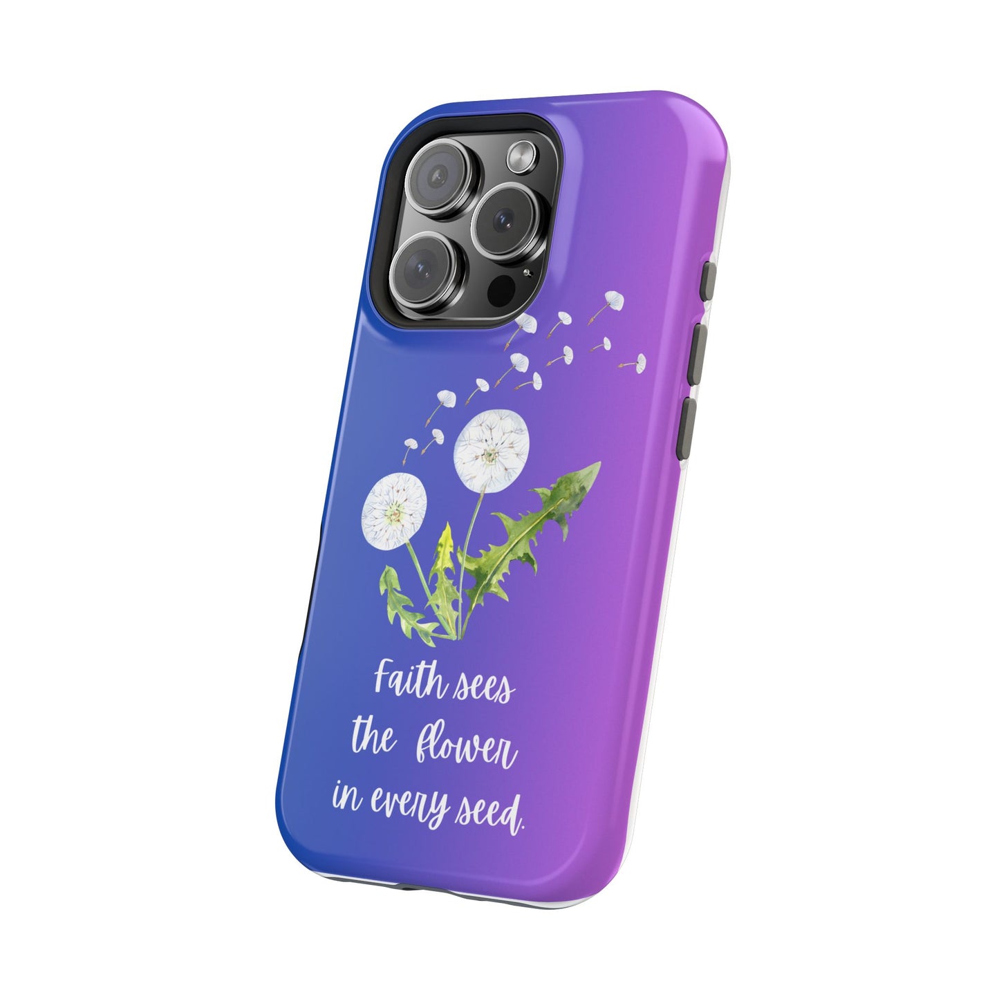 Phone Case - Faith Sees the Flower in Every Seed Inspirational Magnetic Tough Case
