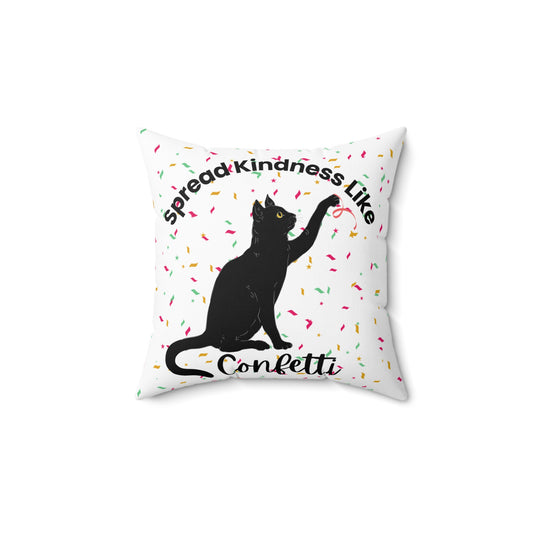 Cat-Themed Decorative Pillow – "Spread Kindness Like Confetti" – Perfect Gift for Cat Lovers & Home Decor