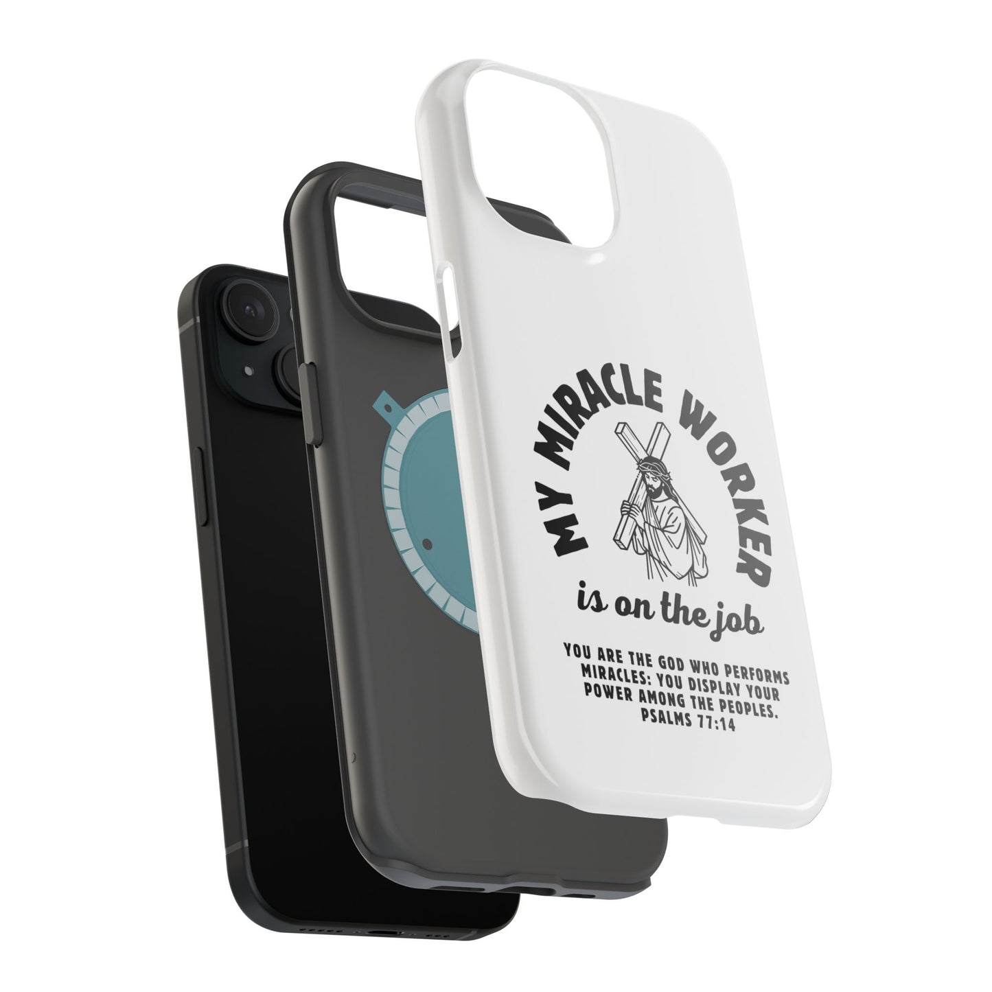 Phone Case - Miracle Worker is on the Job Magnetic Tough Case
