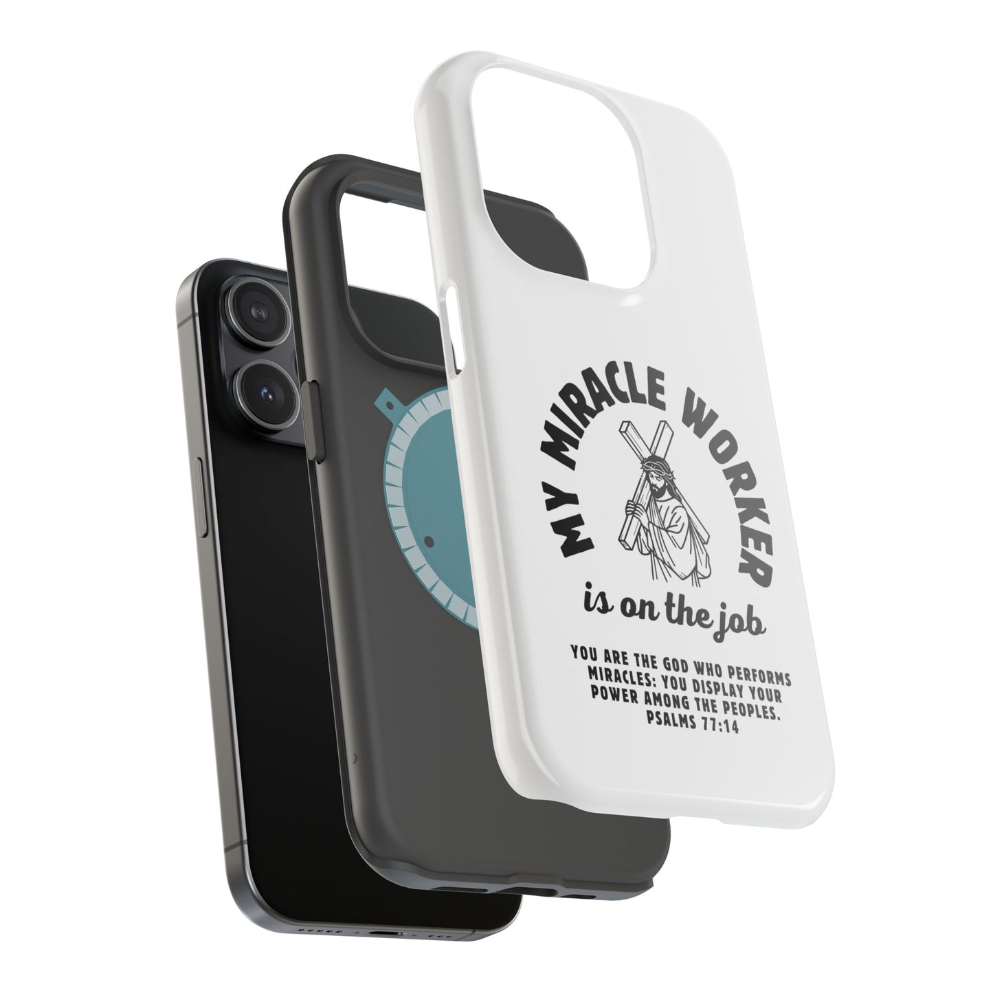 Phone Case - Miracle Worker is on the Job Magnetic Tough Case