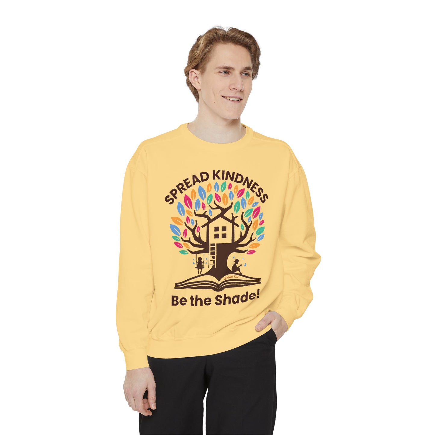 Unisex Garment-Dyed Sweatshirt Spread Kindness Be the Shade