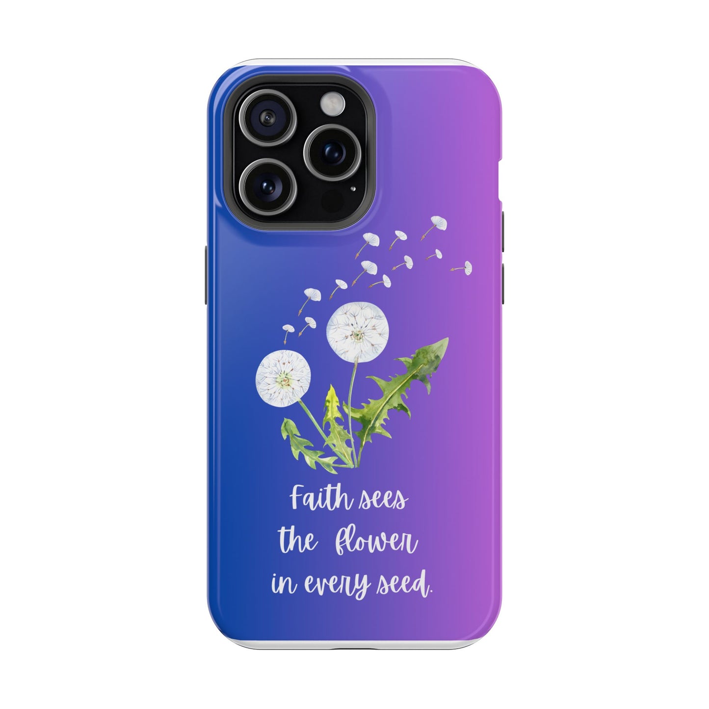 Phone Case - Faith Sees the Flower in Every Seed Inspirational Magnetic Tough Case