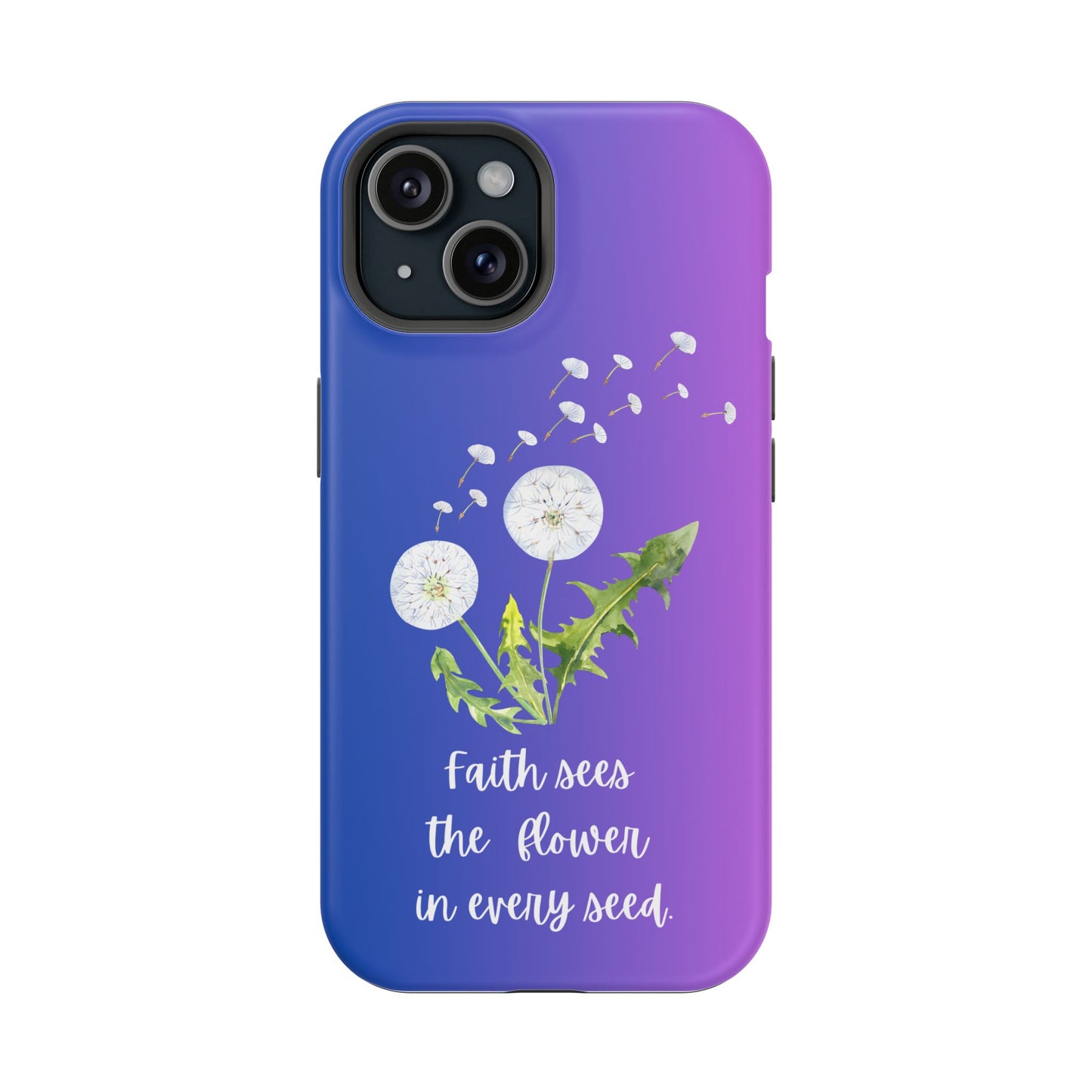 Phone Case - Faith Sees the Flower in Every Seed Inspirational Magnetic Tough Case