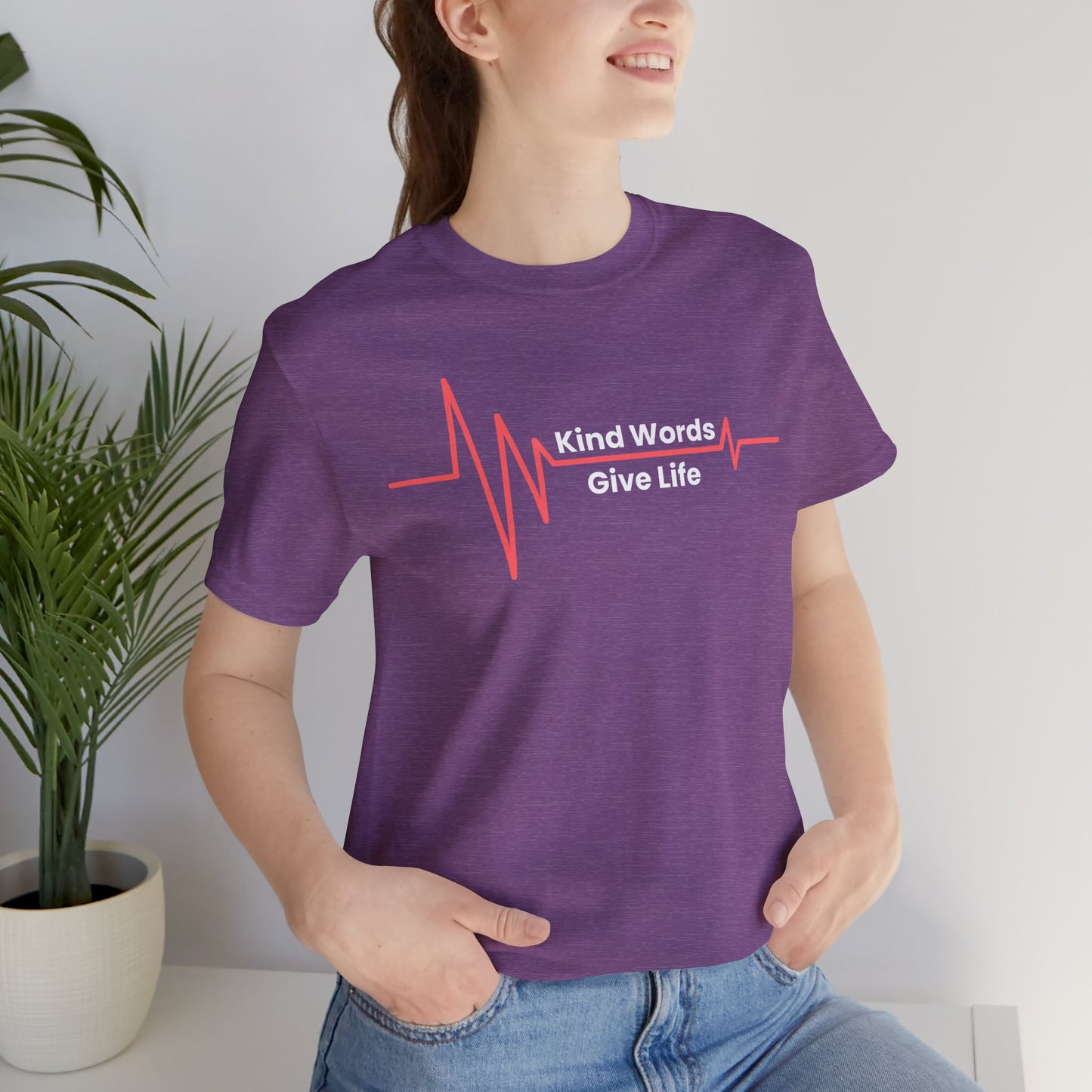 Unisex Jersey Short Sleeve Tee Kind Words Give Life