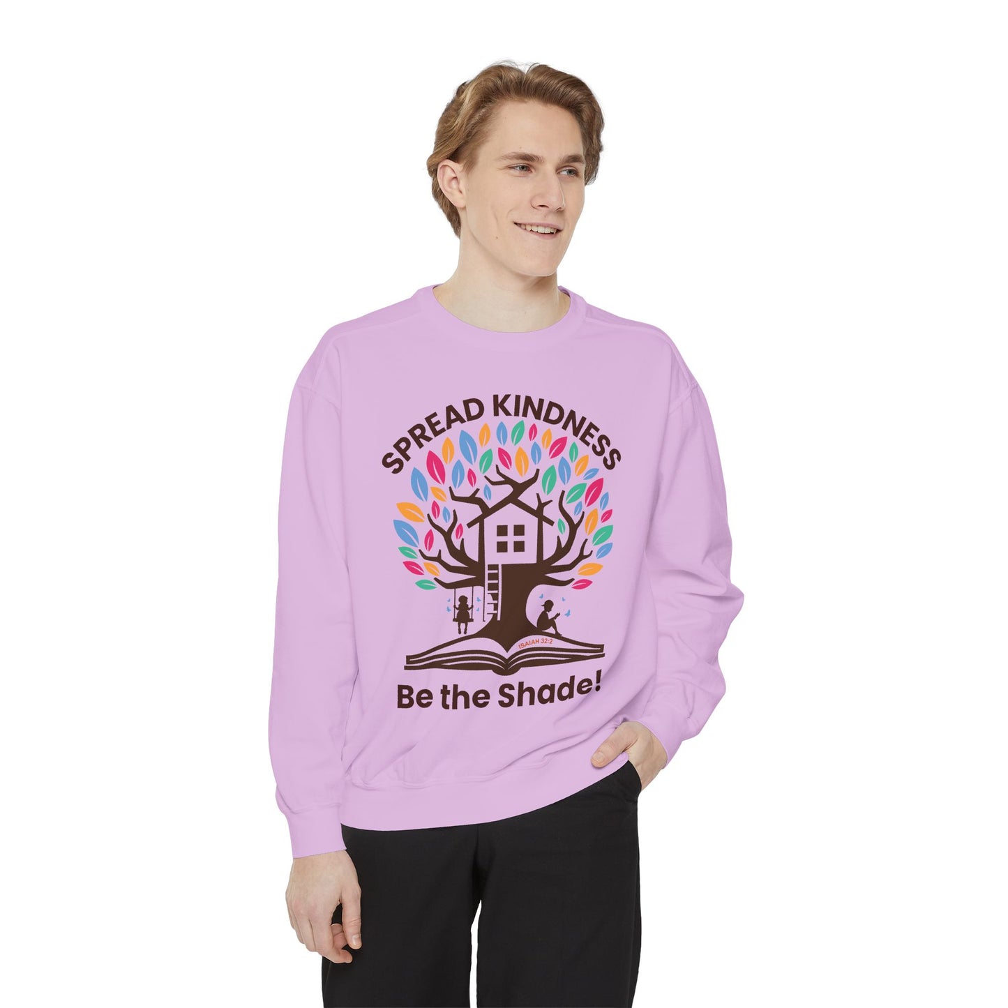 Unisex Garment-Dyed Sweatshirt Spread Kindness Be the Shade