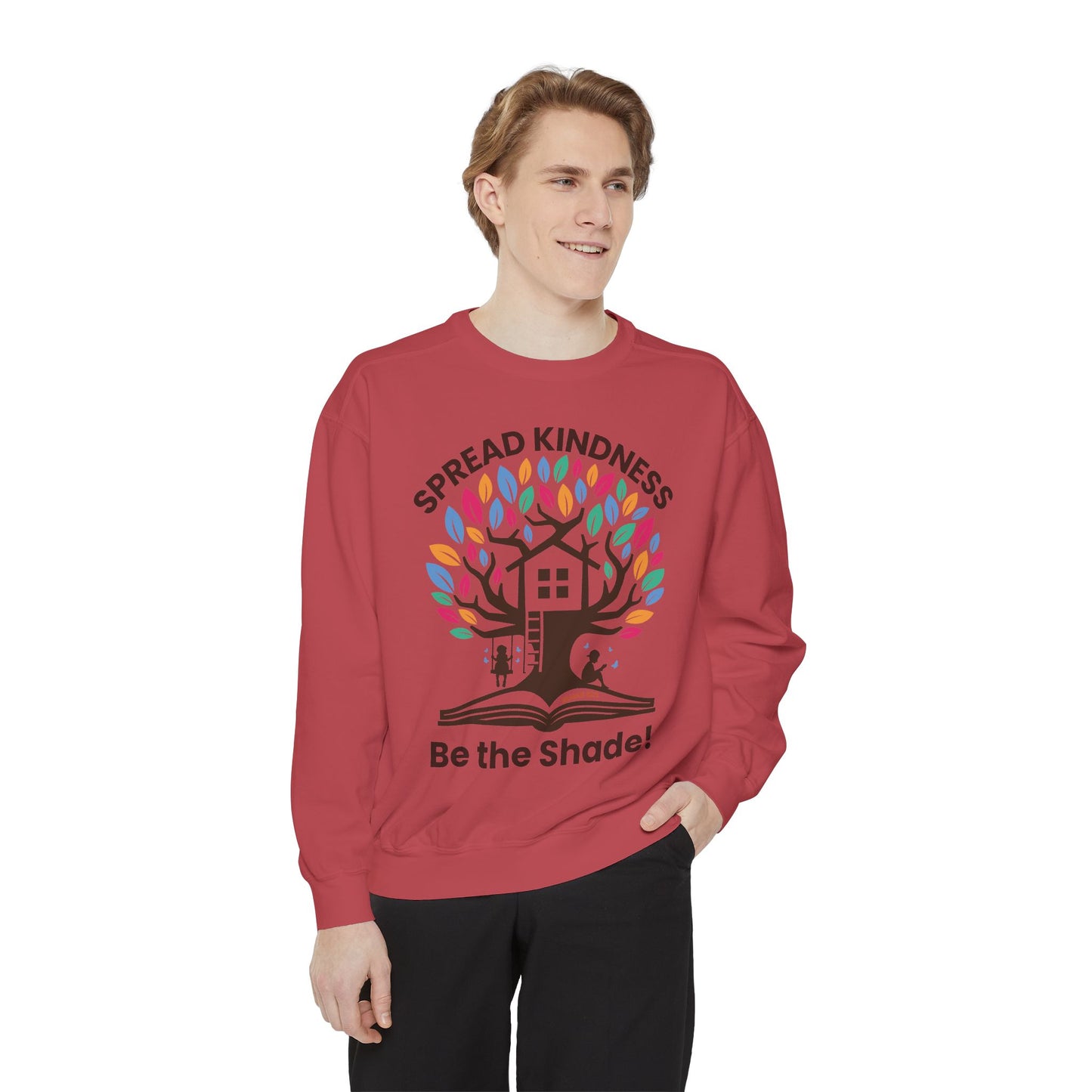 Unisex Garment-Dyed Sweatshirt Spread Kindness Be the Shade