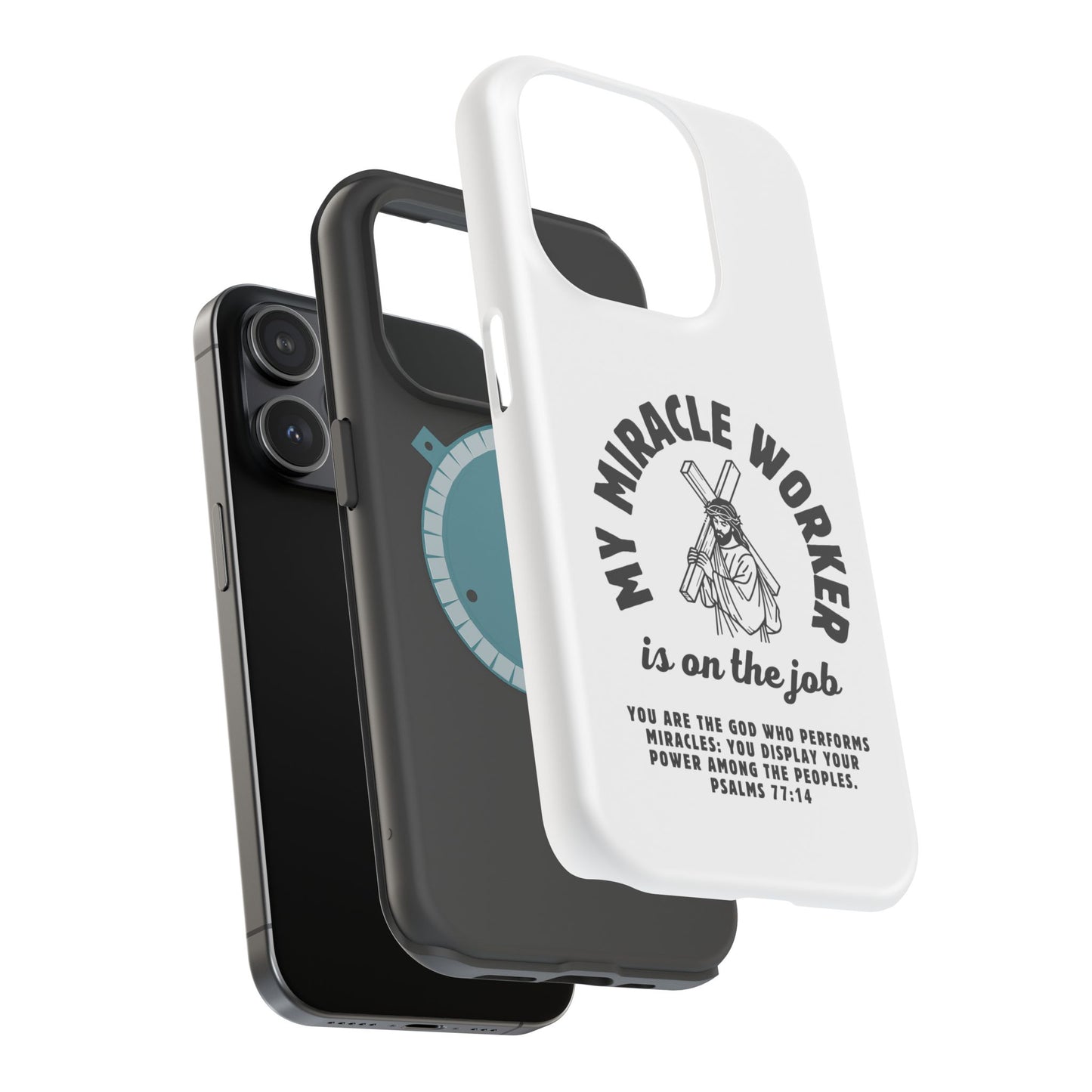 Phone Case - Miracle Worker is on the Job Magnetic Tough Case