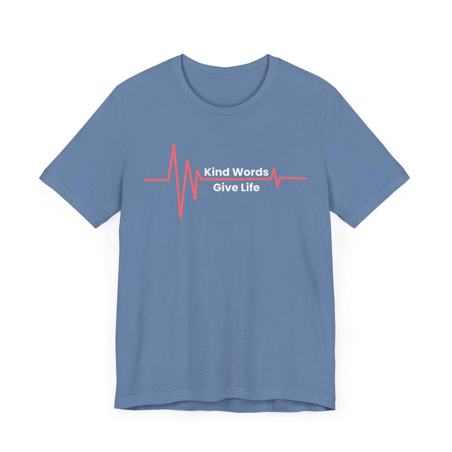 Unisex Jersey Short Sleeve Tee Kind Words Give Life