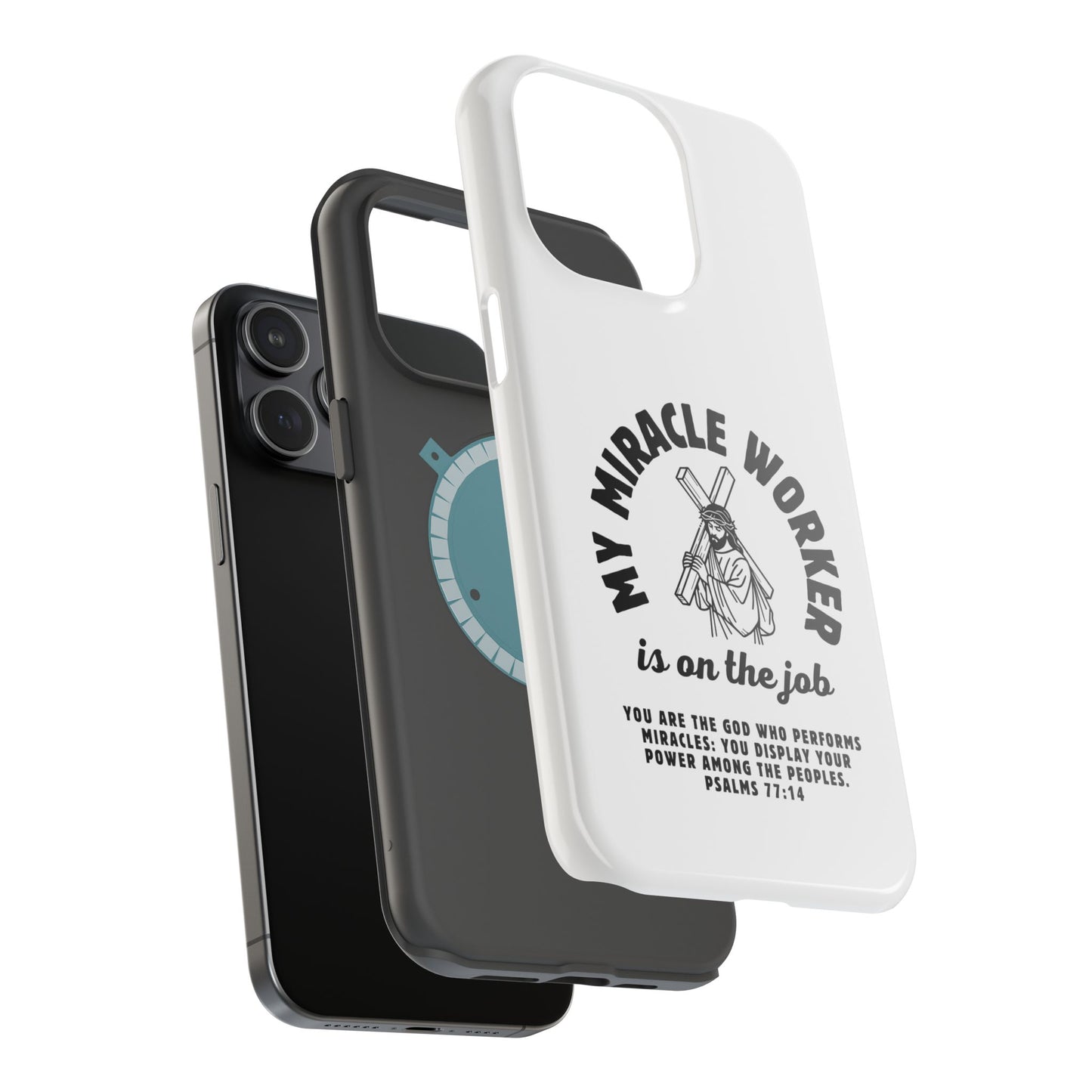 Phone Case - Miracle Worker is on the Job Magnetic Tough Case