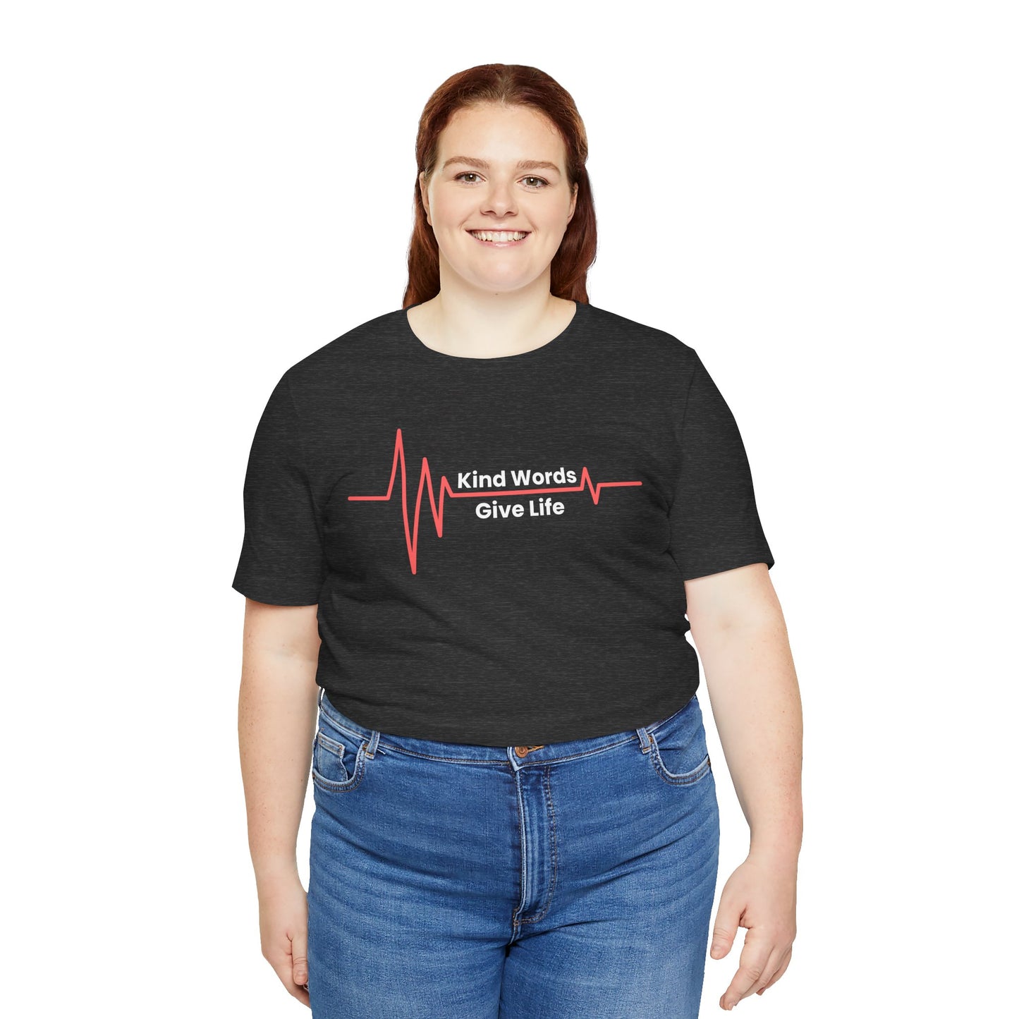 Unisex Jersey Short Sleeve Tee Kind Words Give Life