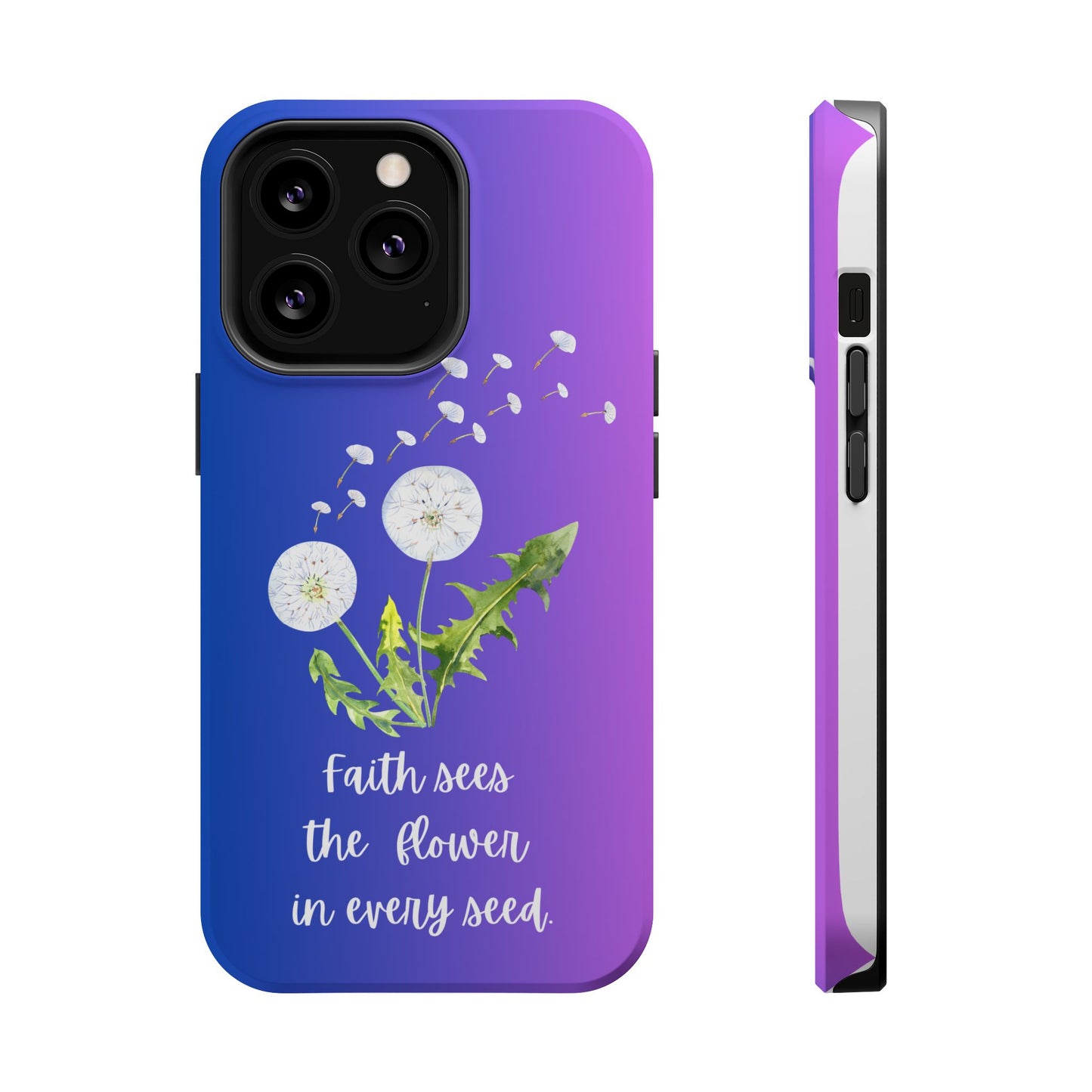 Phone Case - Faith Sees the Flower in Every Seed Inspirational Magnetic Tough Case
