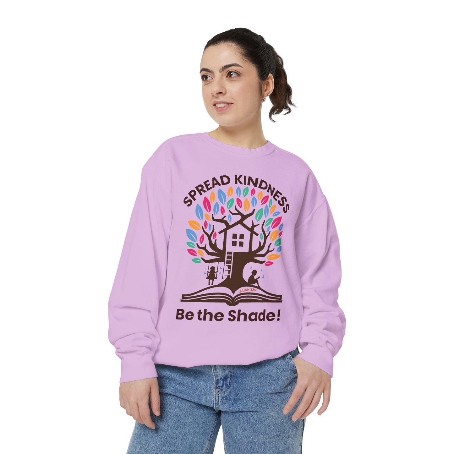 Unisex Garment-Dyed Sweatshirt Spread Kindness Be the Shade