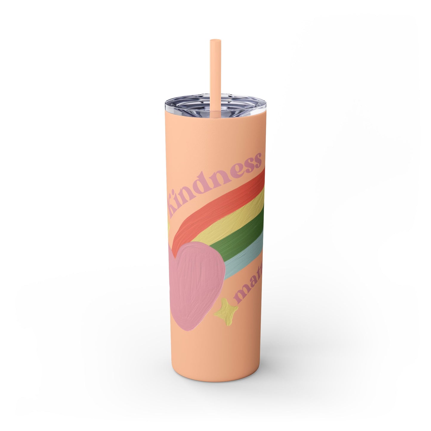 Kindness Matters    Skinny Tumbler with Straw, 20oz