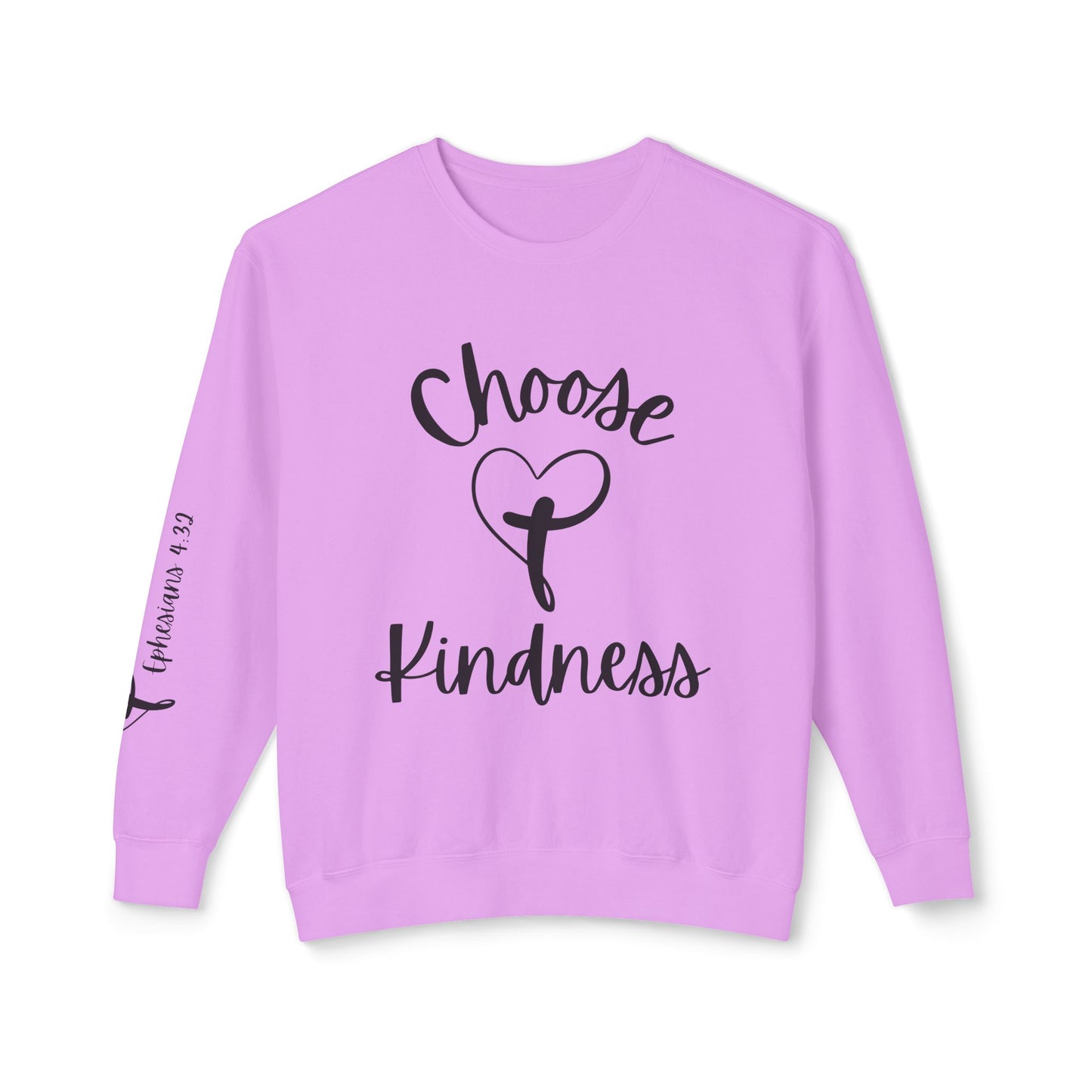 Choose Kindness Inspirational Crewneck Sweatshirt - Ephesians 4:32