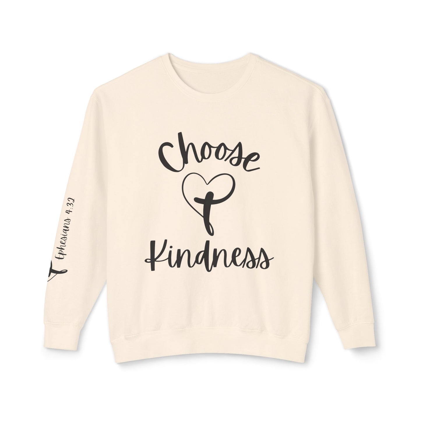 Choose Kindness Inspirational Crewneck Sweatshirt - Ephesians 4:32