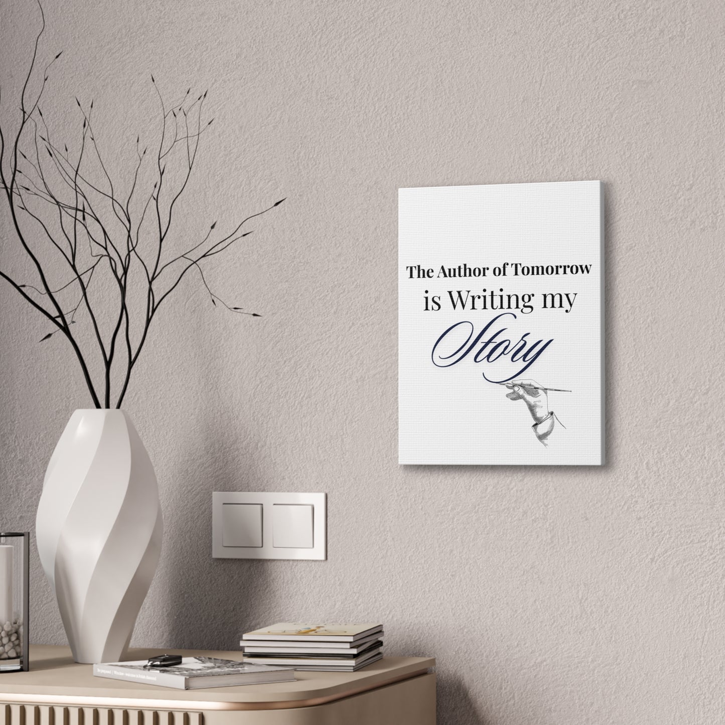 Christian Wall Art- "The Author of Tomorrow is Writing My Story