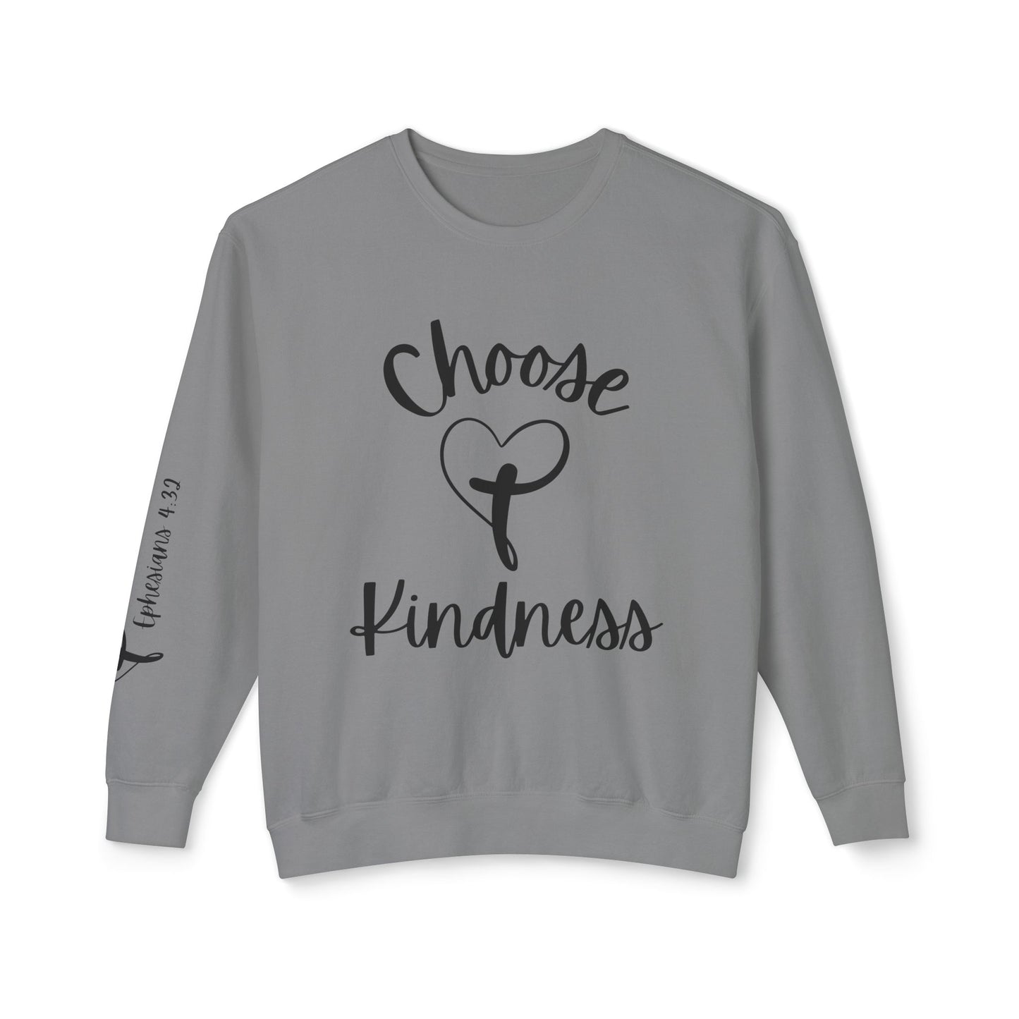 Choose Kindness Inspirational Crewneck Sweatshirt - Ephesians 4:32