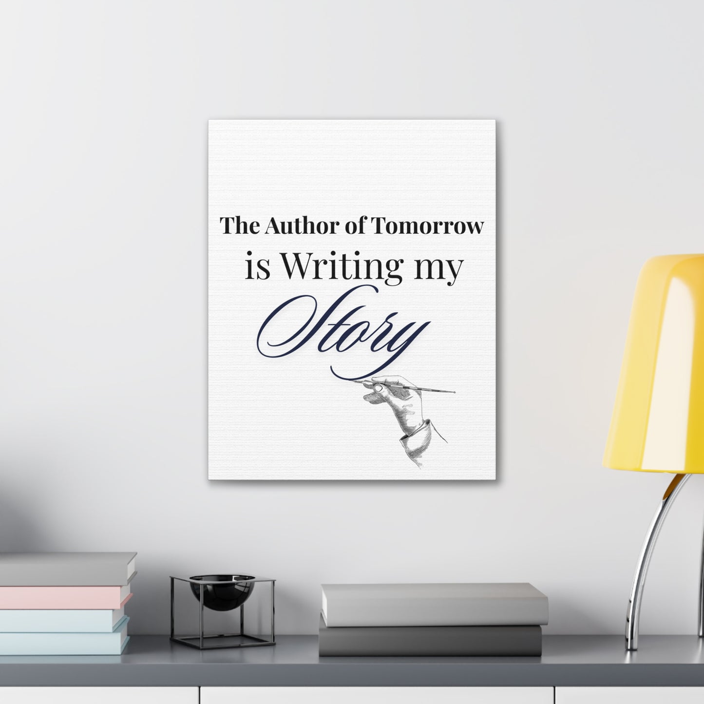 Christian Wall Art- "The Author of Tomorrow is Writing My Story