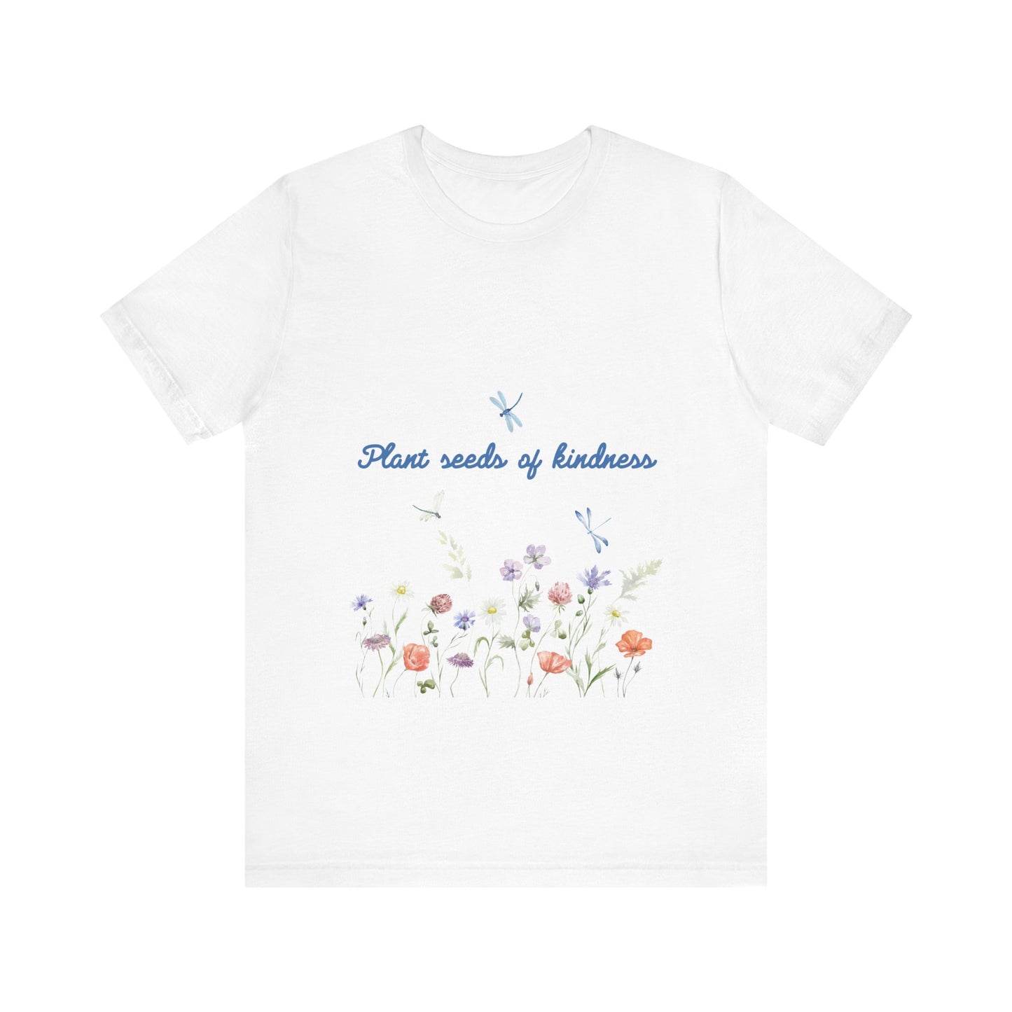 Unisex Jersey Short Sleeve Tee Plant Seeds of Kindness